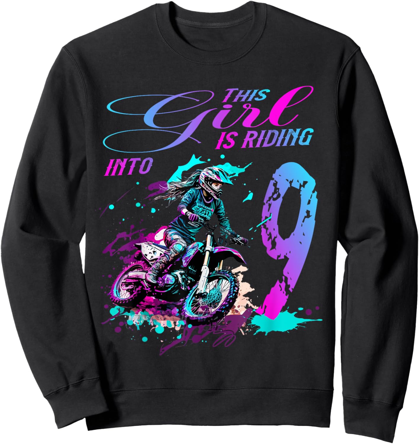 Motocross Birthday - This Girl Is Riding into 9 - Dirt Bike Sweatshirt - Sweatshirt | Black