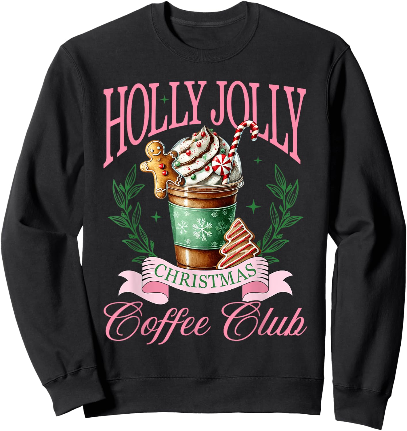 Coffee Christmas Gingerbread Pink Women Latte Cozy Winter Sweatshirt - Sweatshirt | Black