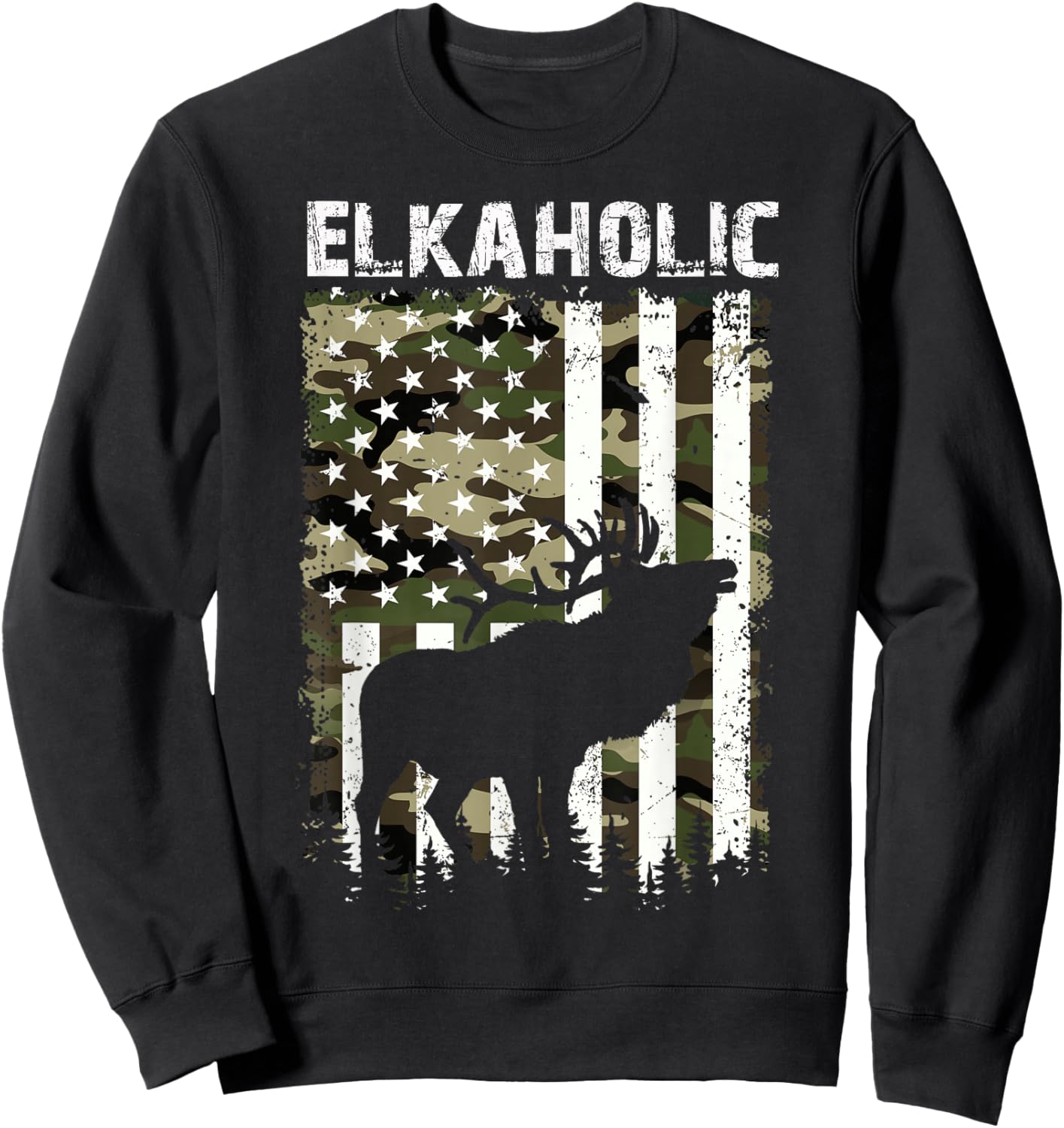 Elk Hunting Elkaholic Hunters Funny US Flag Hunting Lovers Sweatshirt - Sweatshirt | Black