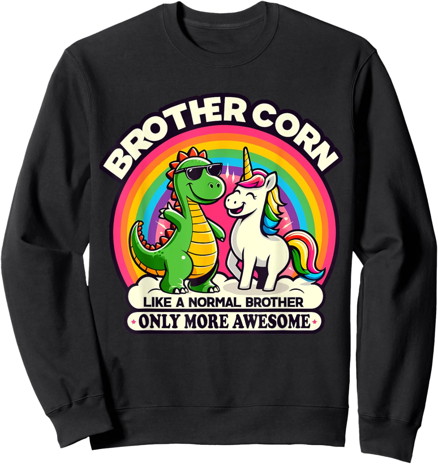 Brothercorn Funny Unicorn Riding T-Rex For Boys Kids Retro Sweatshirt - Sweatshirt | Black