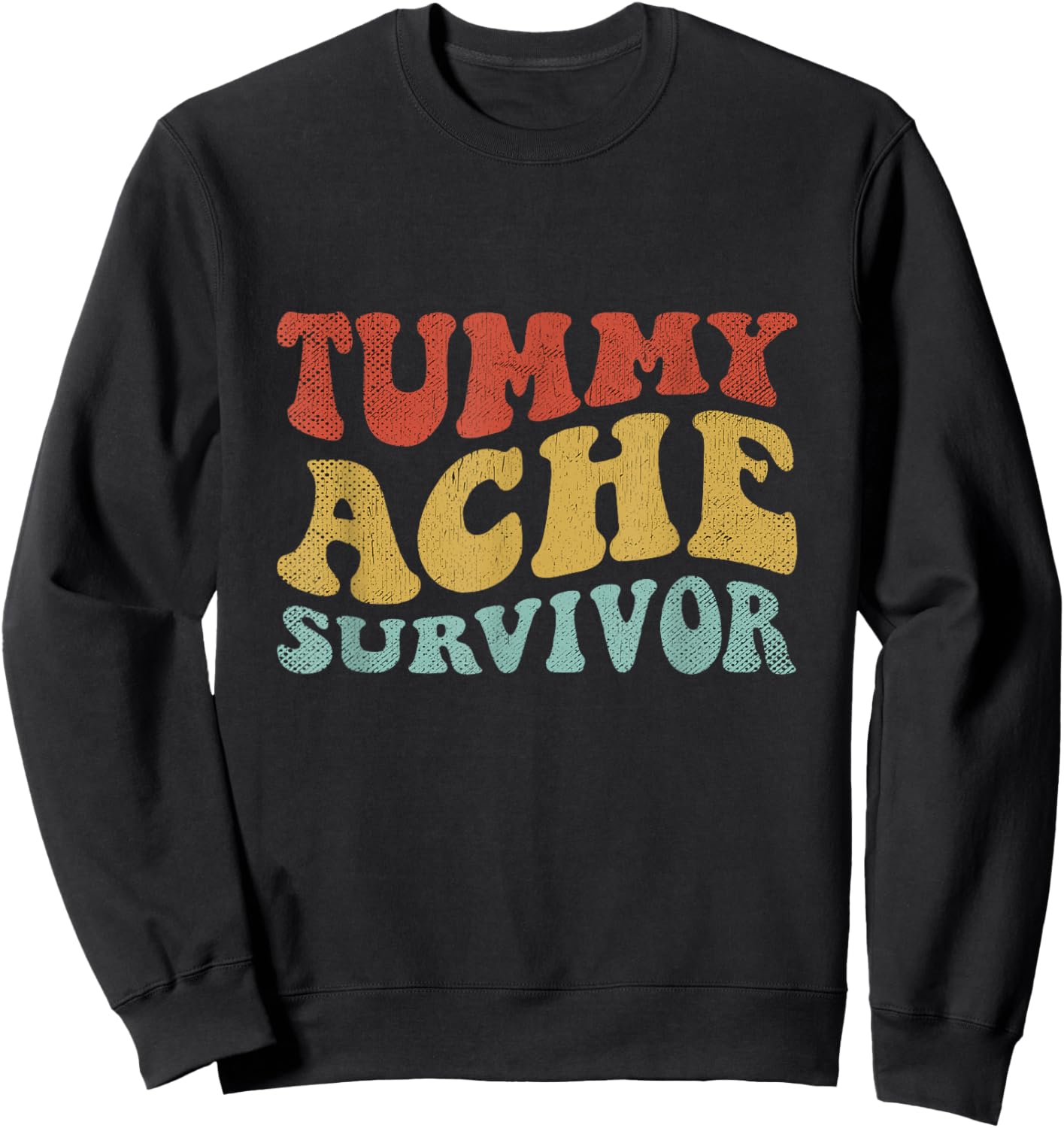 Tummy Ache Survivor Shirt Women Funny IBS Stomach Ache Retro Sweatshirt - Sweatshirt | Black