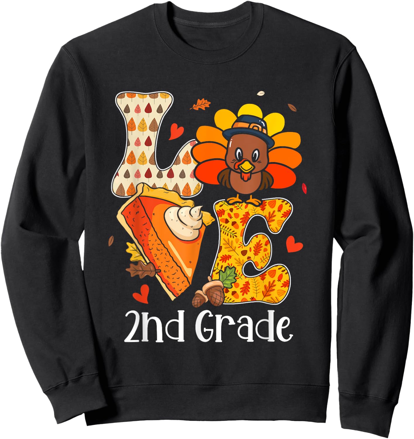 Teacher Turkey Thanksgiving Day Love 2nd Grade Teacher Life Men Women Sweatshirt - Sweatshirt | Black