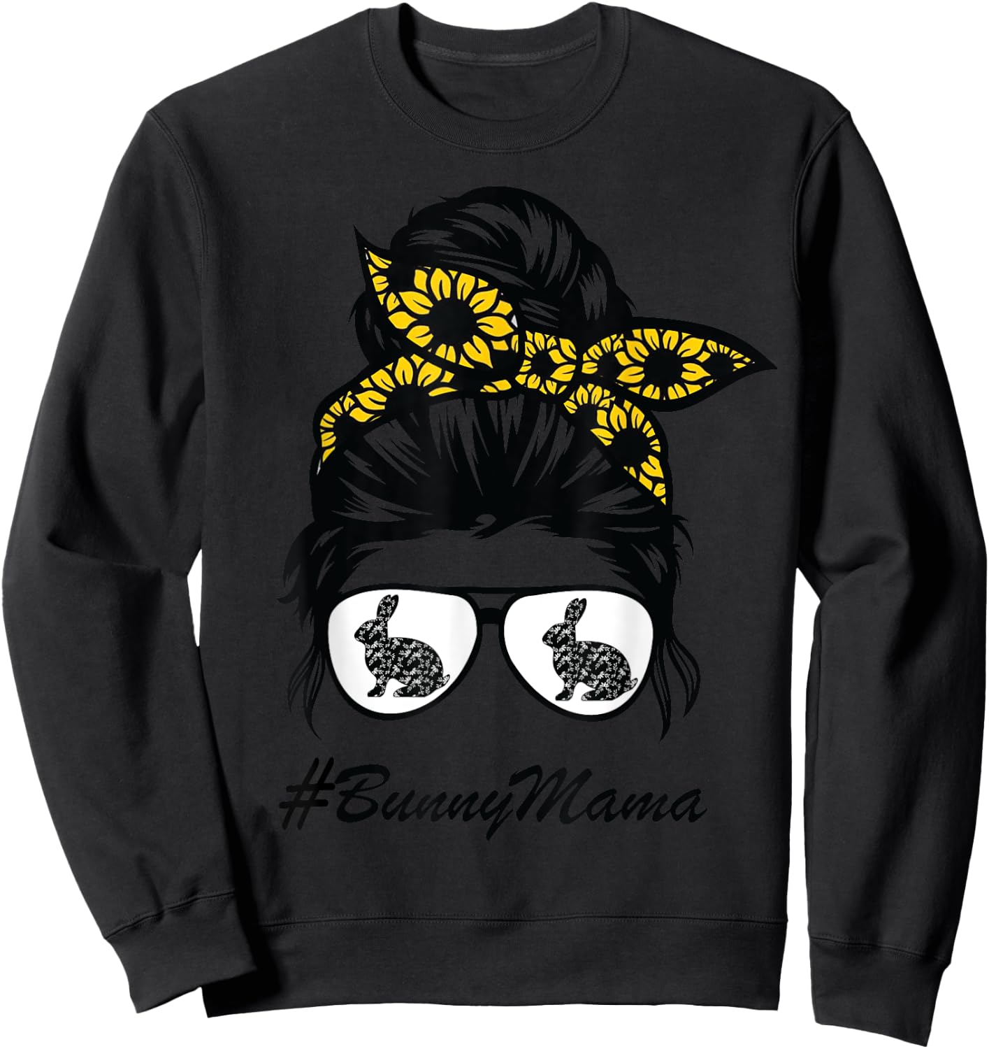Bunny Mama messy bun sunflower, rabbit mom messy bun hair Sweatshirt - Sweatshirt | Black