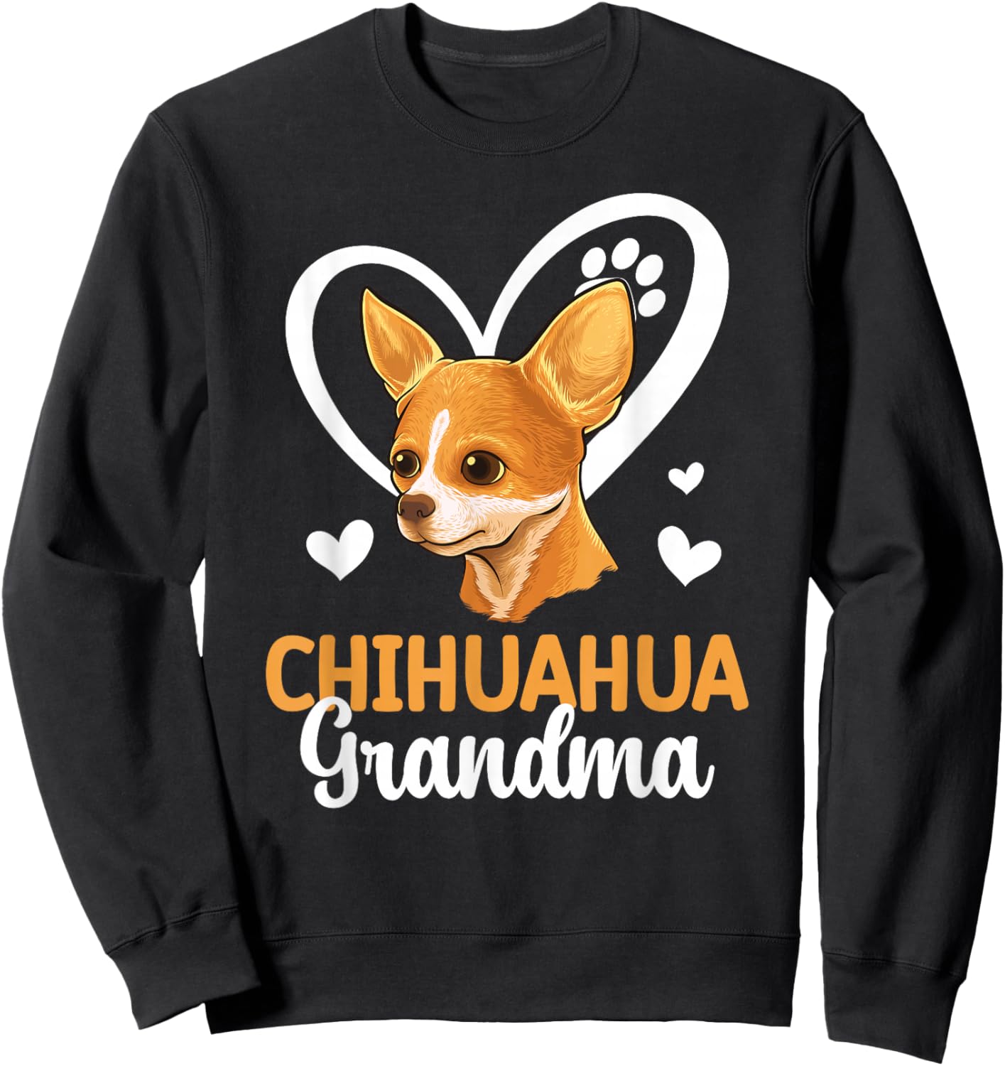 Chihuahua Grandma Of A Chihuahua Grandmother Heart Sweatshirt - Sweatshirt | Black