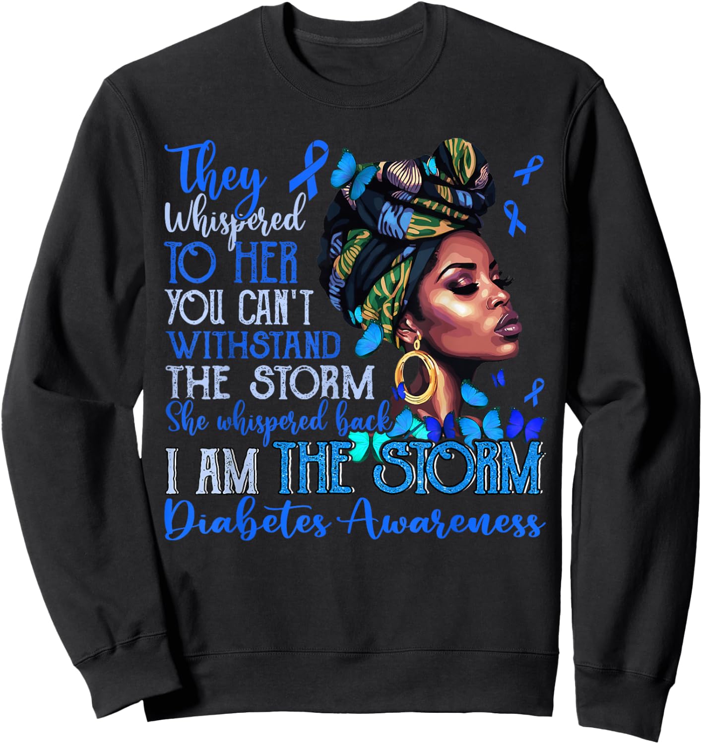 Black Women Motivation Support Diabetes Awareness Type 1 Sweatshirt - Sweatshirt | Black