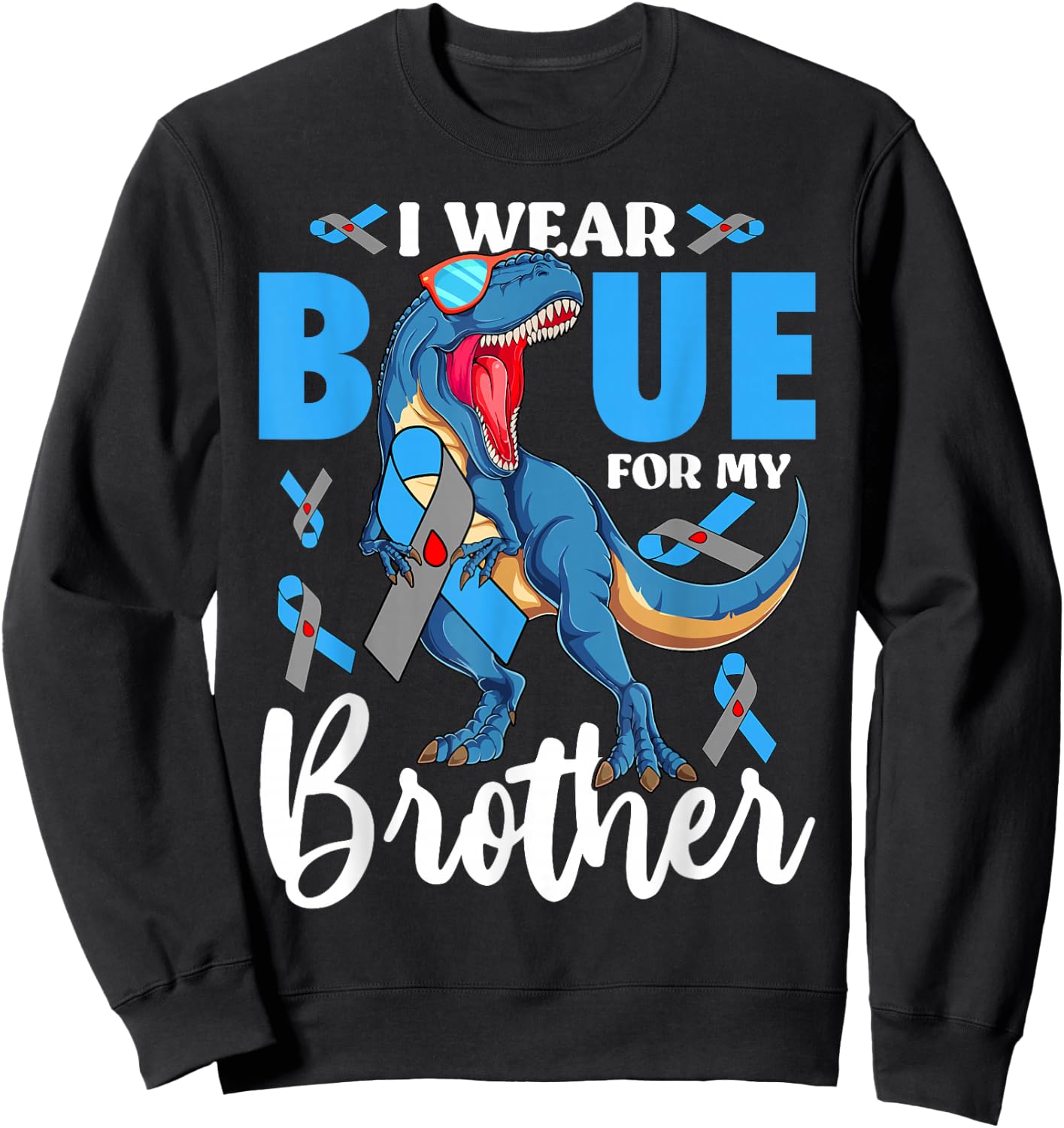 I Wear Blue For My Brother Type 1 Diabetes Awareness Sweatshirt - Sweatshirt | Black