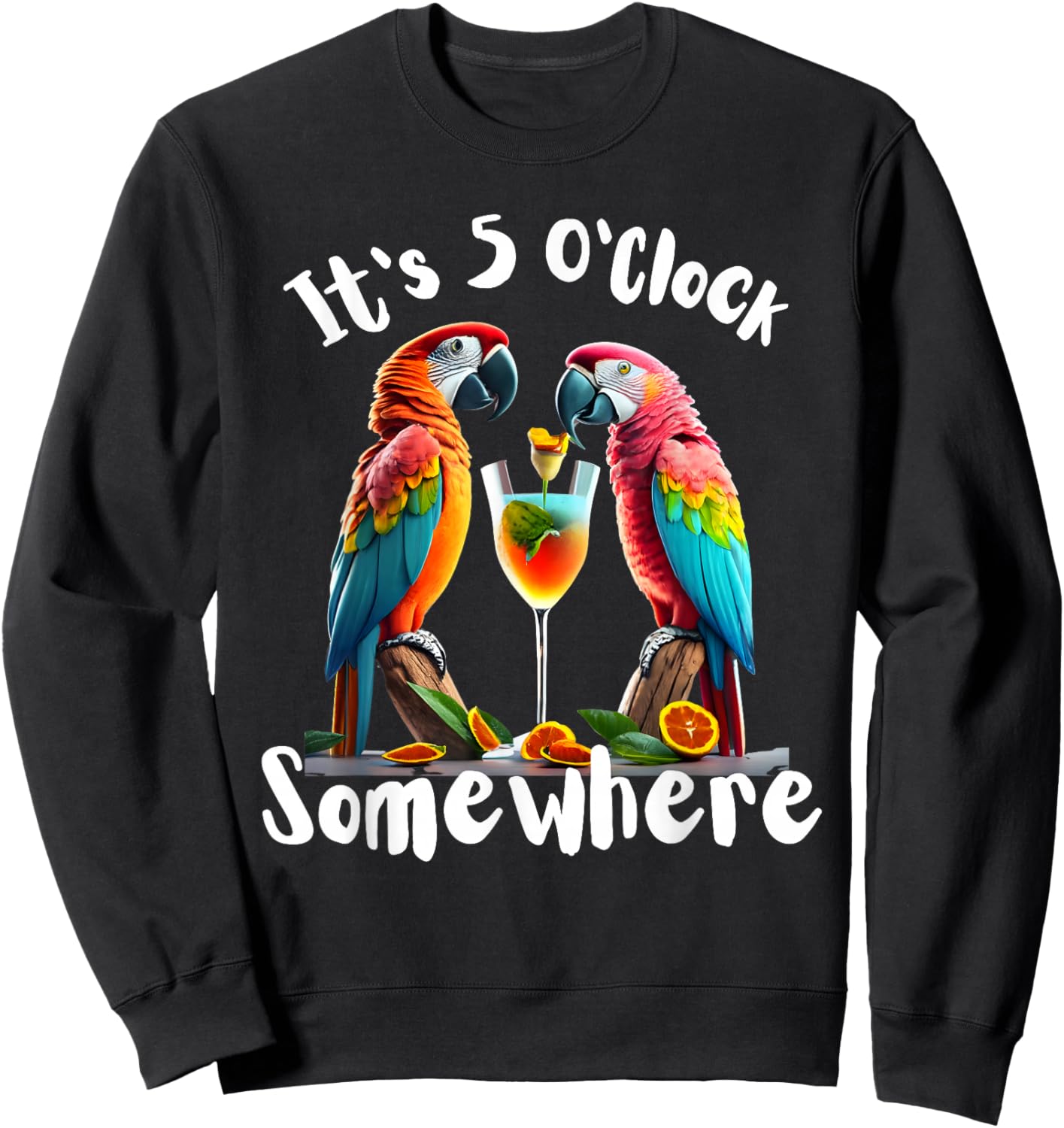 It's 5 O'Clock Somewhere Parrots drinking Cocktails funny Sweatshirt - Sweatshirt | Black