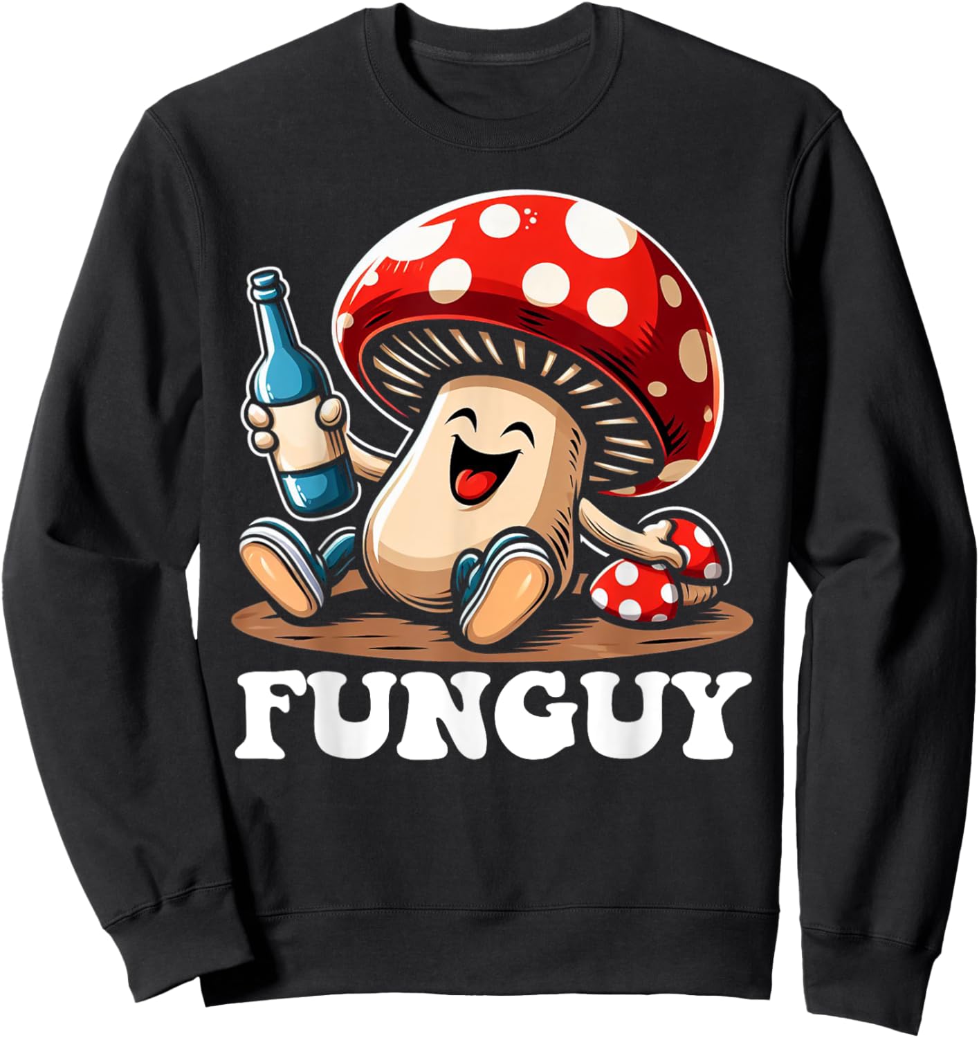 Fungi Fun Guy Funny Mushroom Lover Sweatshirt - Sweatshirt | Black