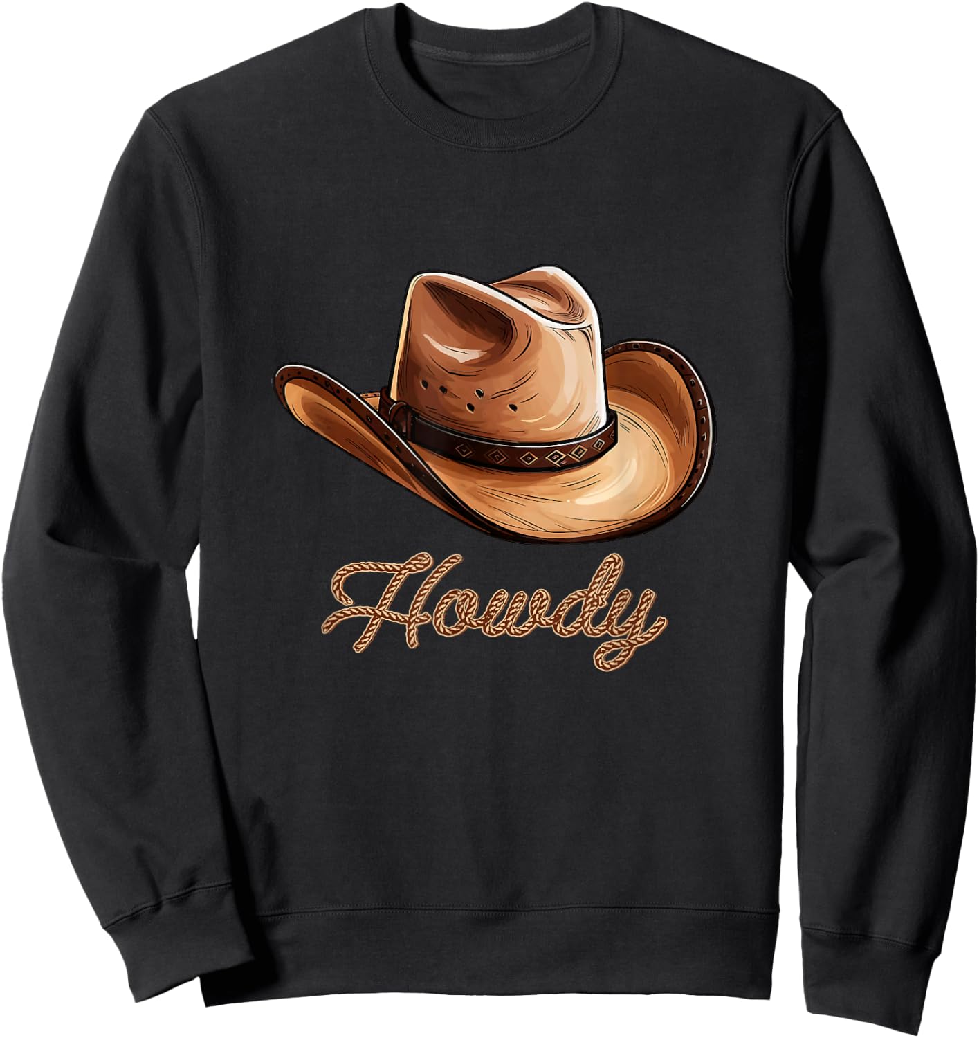 Howdy Cowboy Hat Funny Western Rodeo Sweatshirt - Sweatshirt | Black
