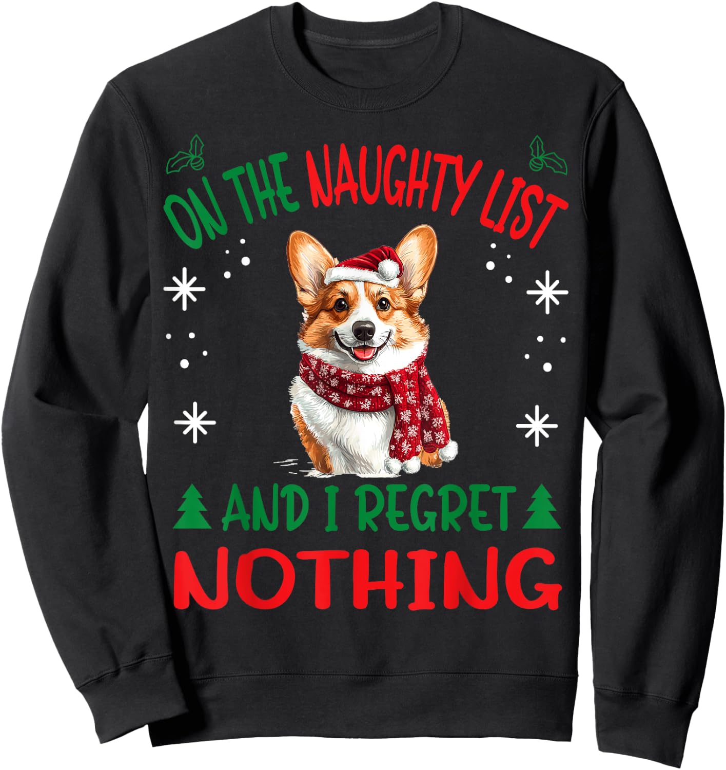 Cute Pembroke Welsh Corgi Dog Christmas On The Naughty List Men Women Sweatshirt - Sweatshirt | Black