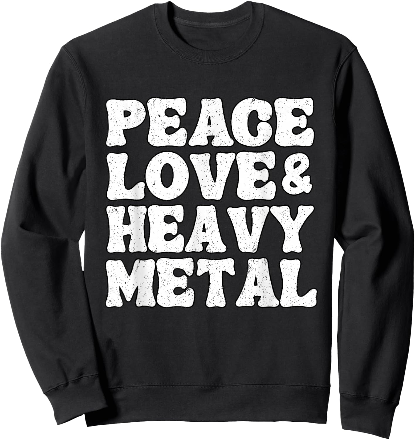 Punk Rock Kids Band Metal Retro Peace Love & Heavy Metal Sweatshirt - Sweatshirt | Black