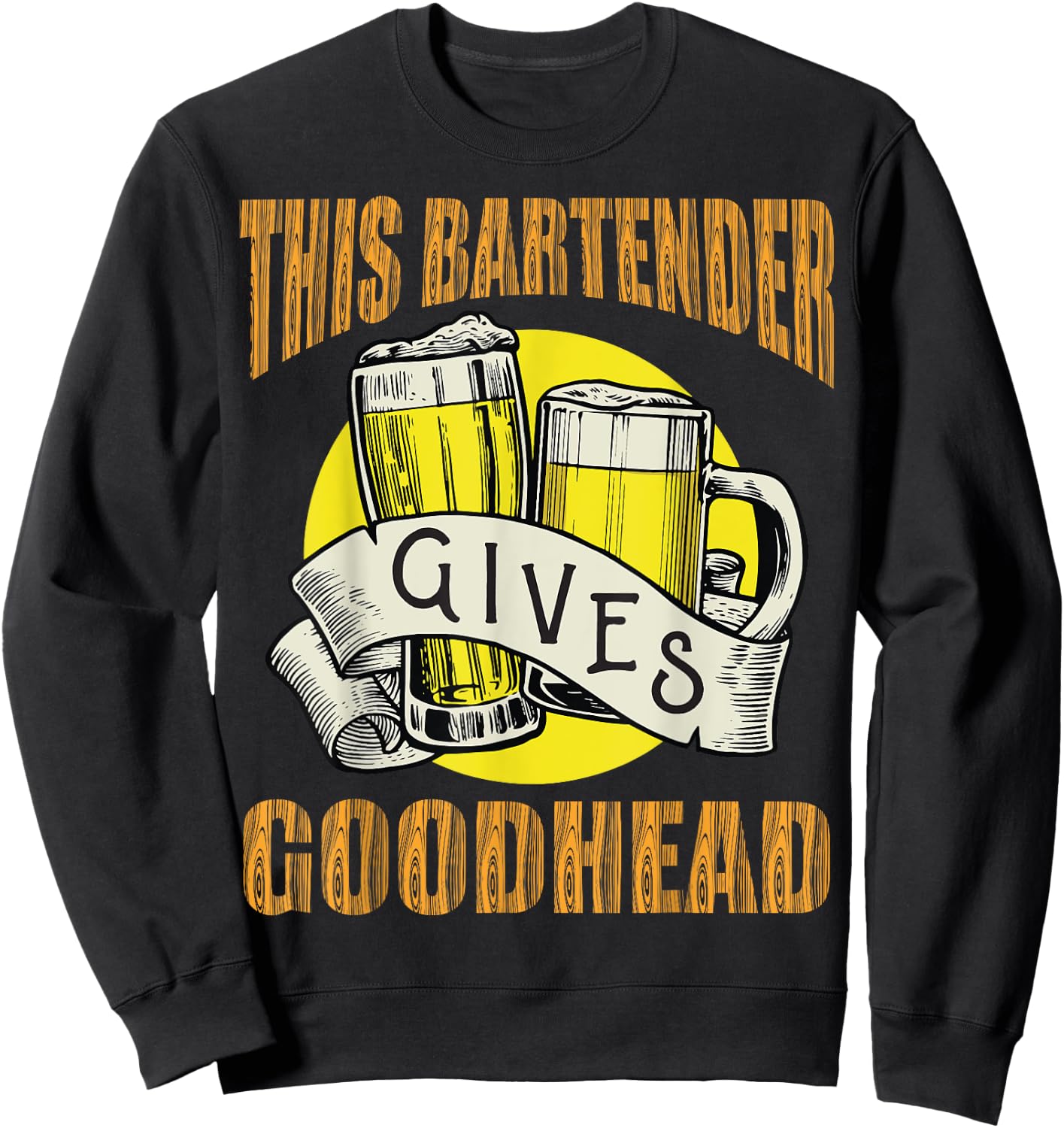 This bartender Gives Good Heads Funny Vintage Bartender Sweatshirt - Sweatshirt | Black