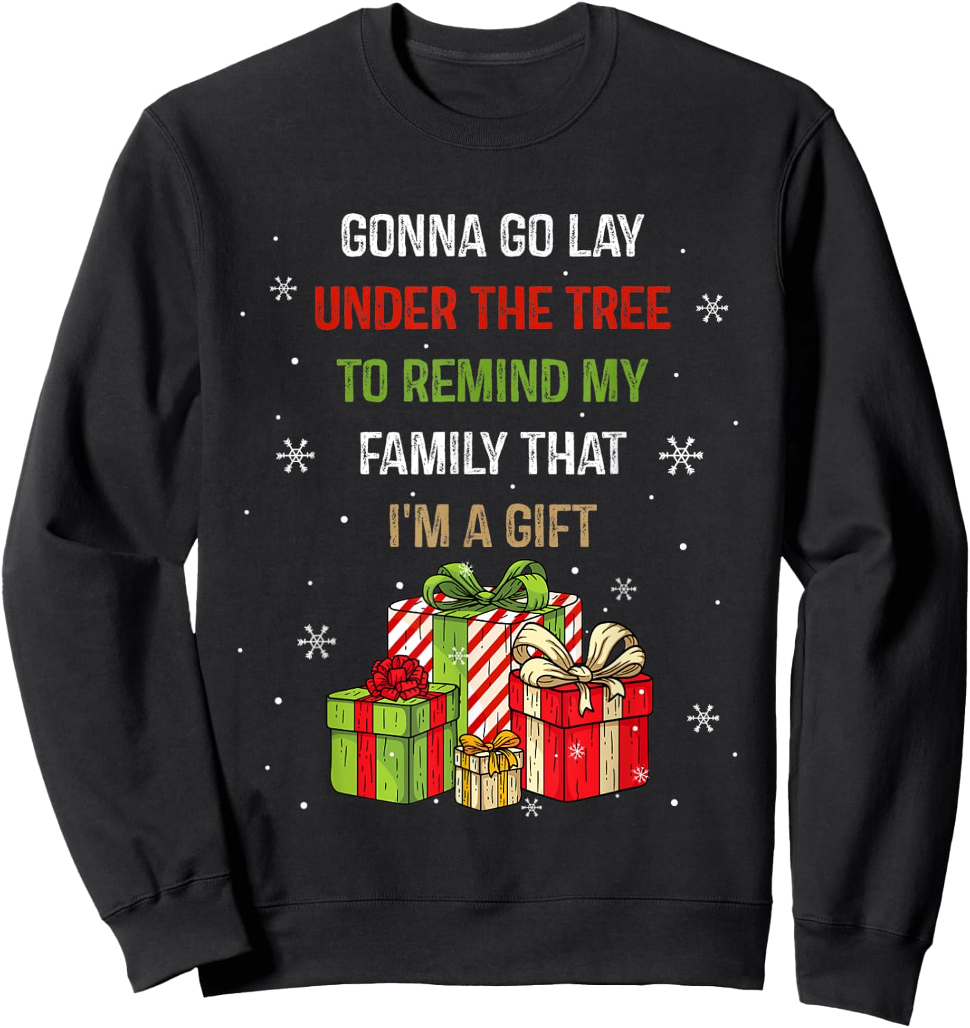 Gonna Go Lay Under The Tree To Remind My Family I'm Gift Sweatshirt - Sweatshirt | Black