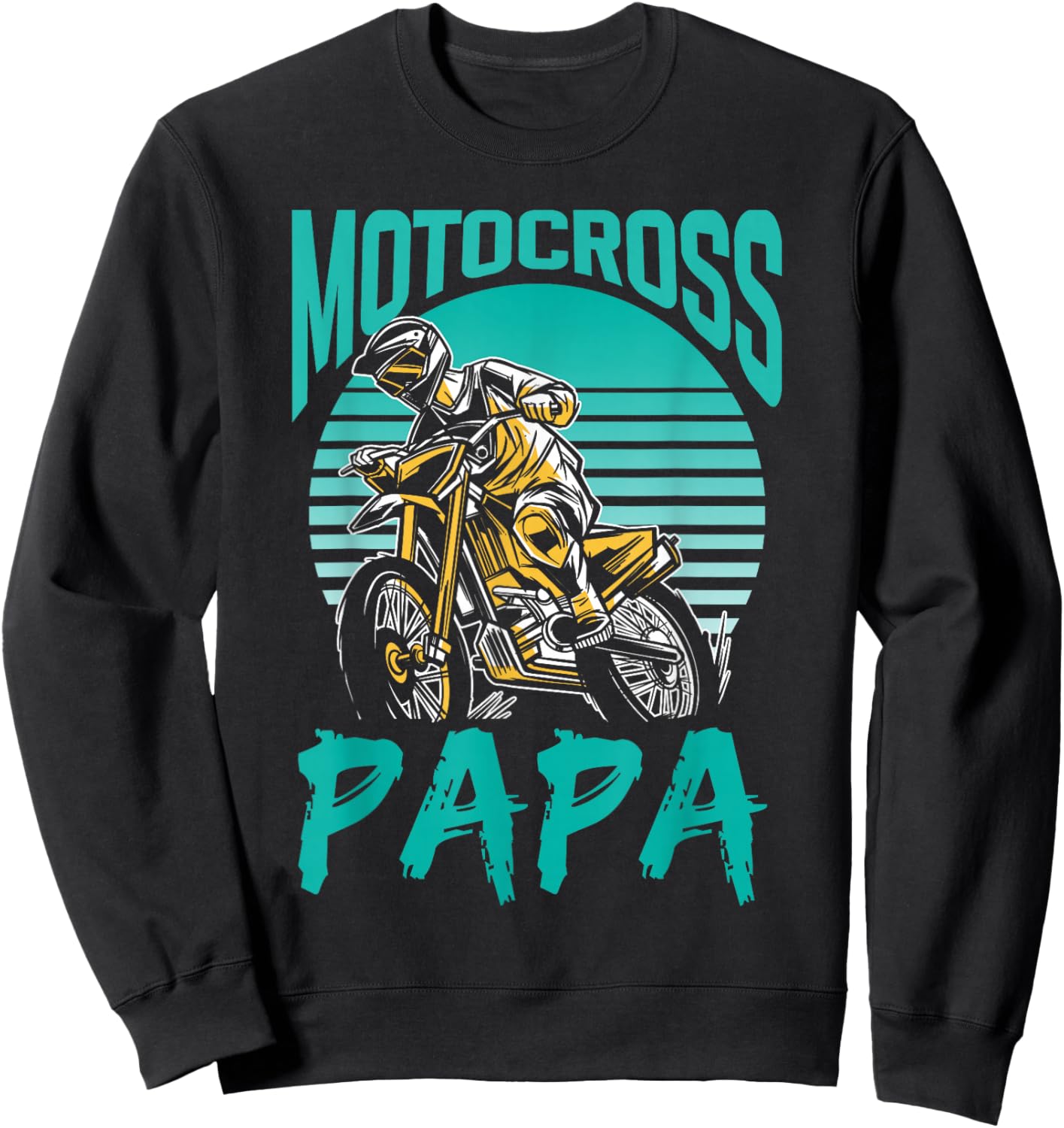 Motocross Papa Riding Biker Rider Dirt Bike Dad Father Daddy Sweatshirt - Sweatshirt | Black
