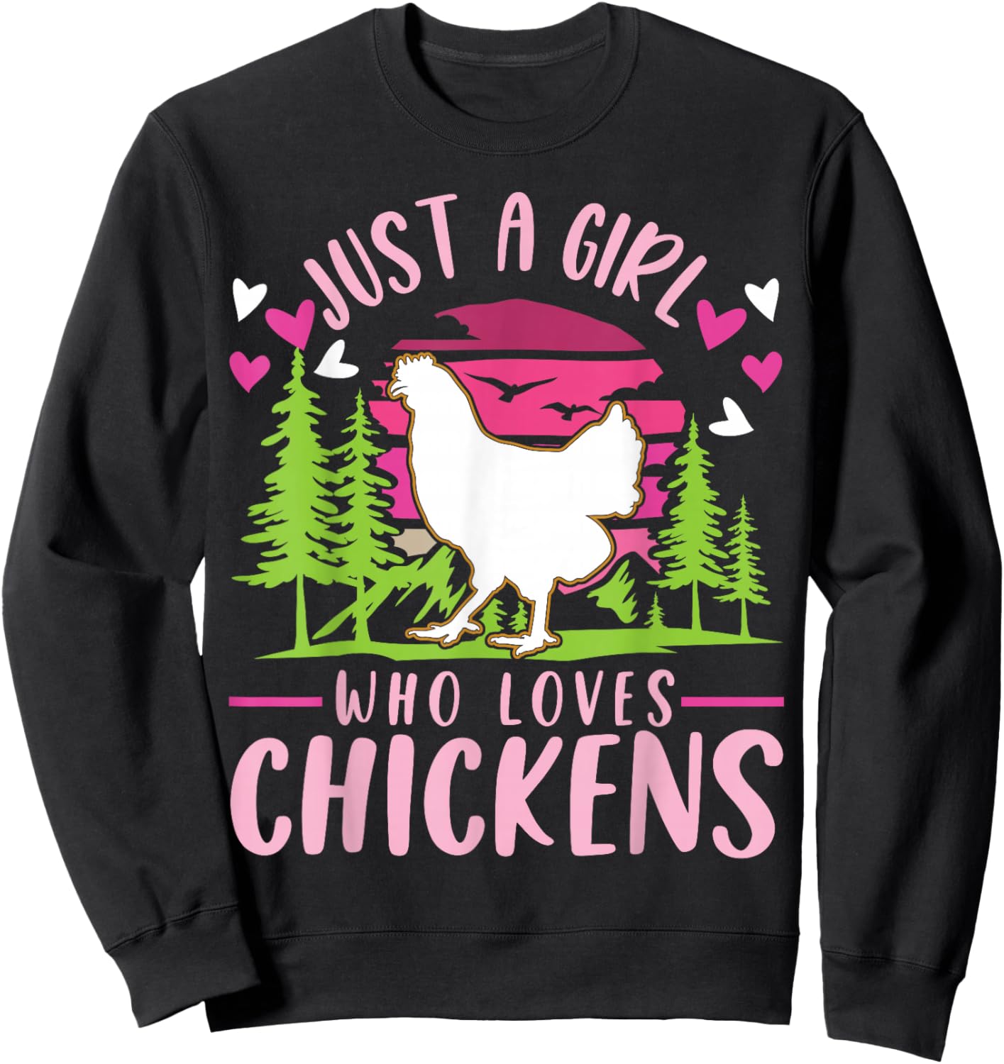 Just a girl who loves Chickens Girl Farmer Sweatshirt - Sweatshirt | Black