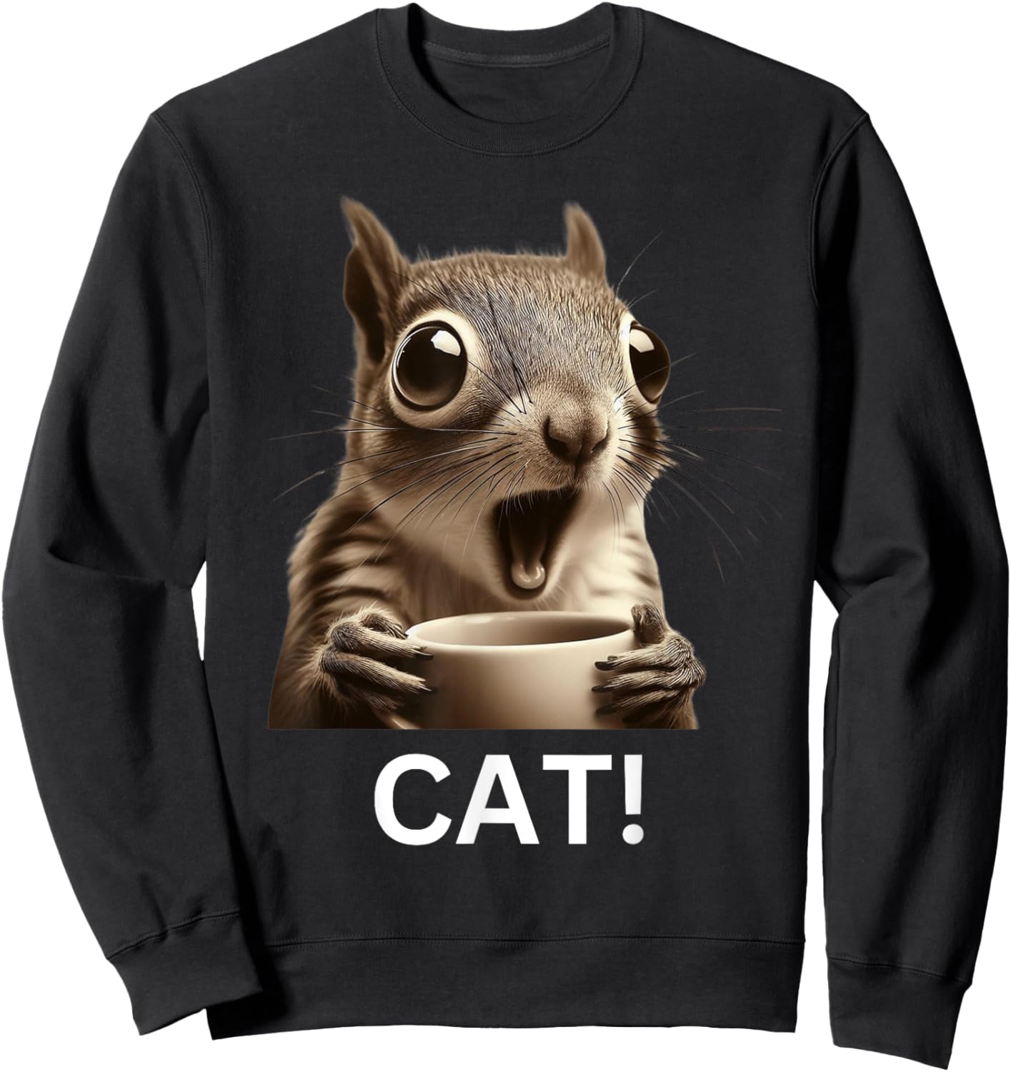Oh Look Cat Surprised Coffee Squirrel funny humor Men Women Kids Sweatshirt - Sweatshirt | Black