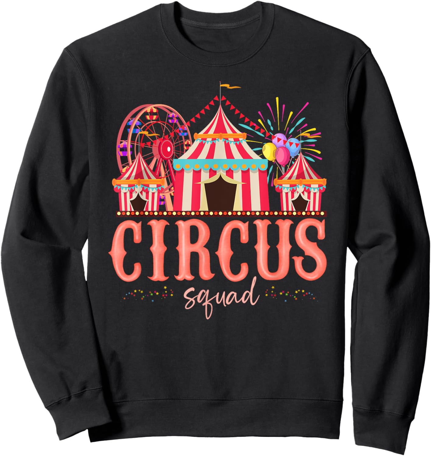 Carnival Staff Circus Matching Squad Birthday Happy Holiday Sweatshirt - Sweatshirt | Black
