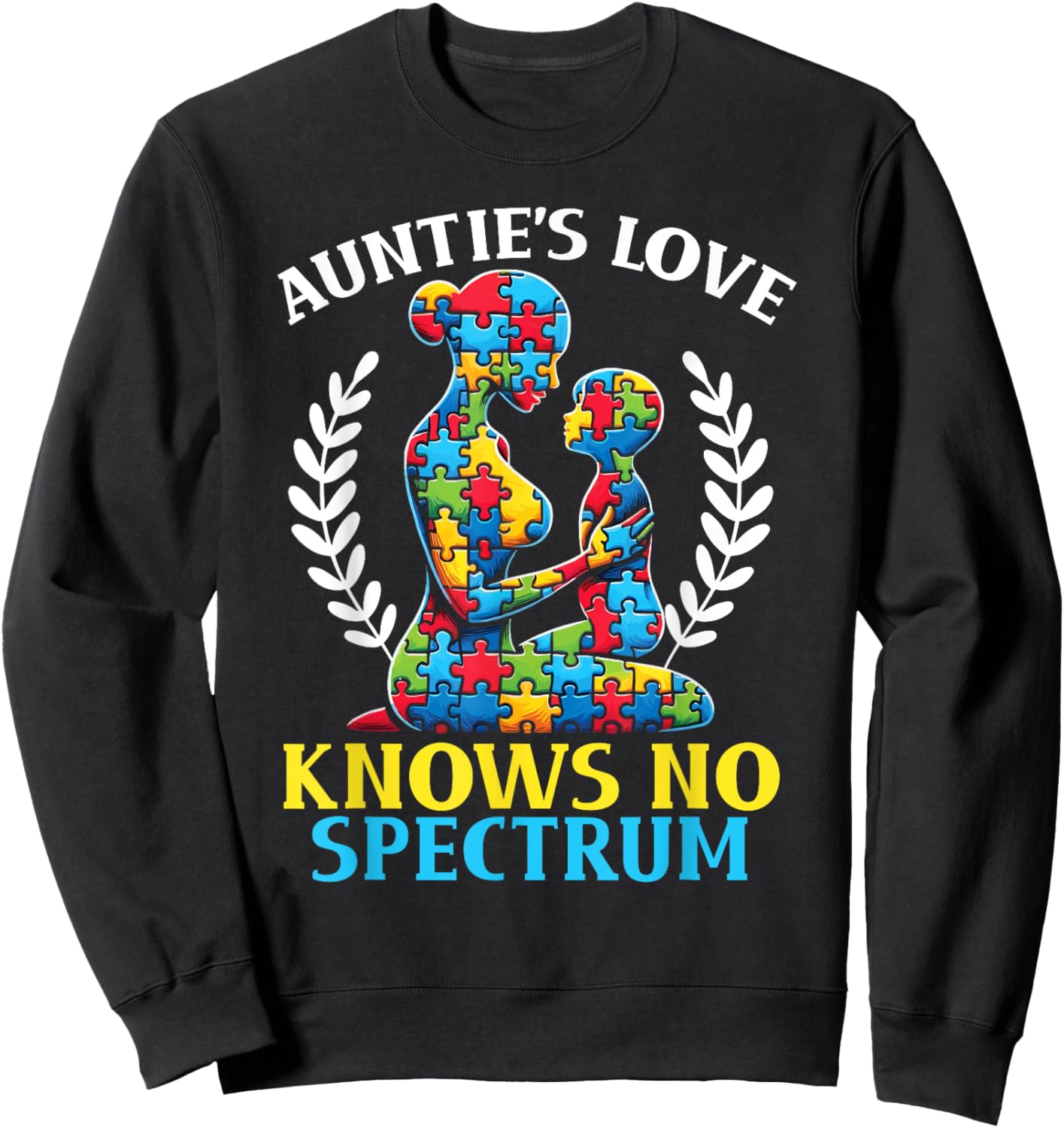 Autism Aunt Best Auntie Ever Autistic Autism Awareness Sweatshirt - Sweatshirt | Black