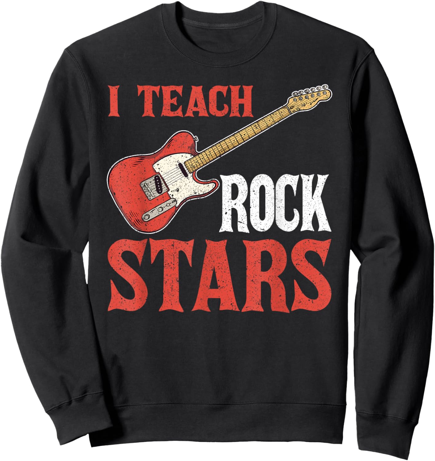 Music Teacher I Teach Rock Stars Sweatshirt - Sweatshirt | Black