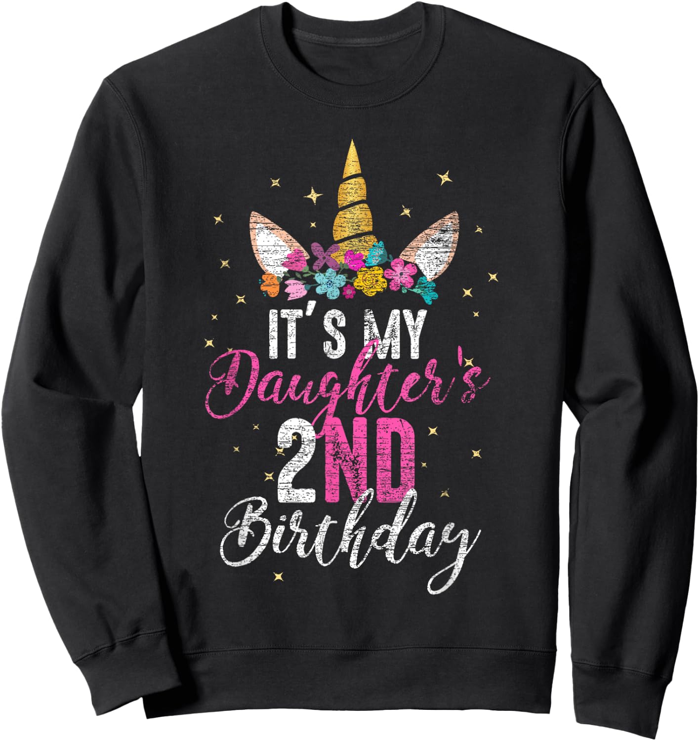 Its My Daughters 2nd Birthay Girl Gift Unicorn Birthday Sweatshirt - Sweatshirt | Black