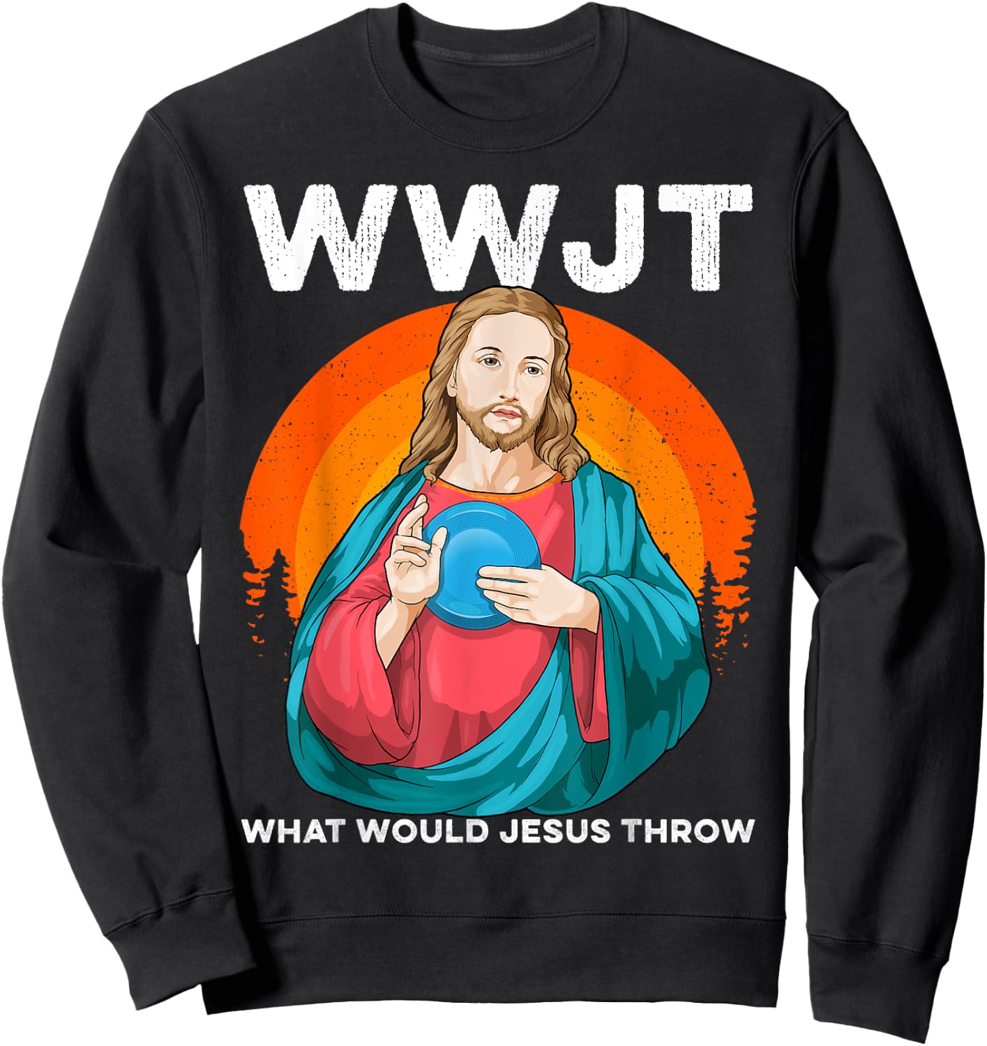What Would Jesus Throw Disc Golf Jesus Humerus Golfer Sweatshirt - Sweatshirt | Black