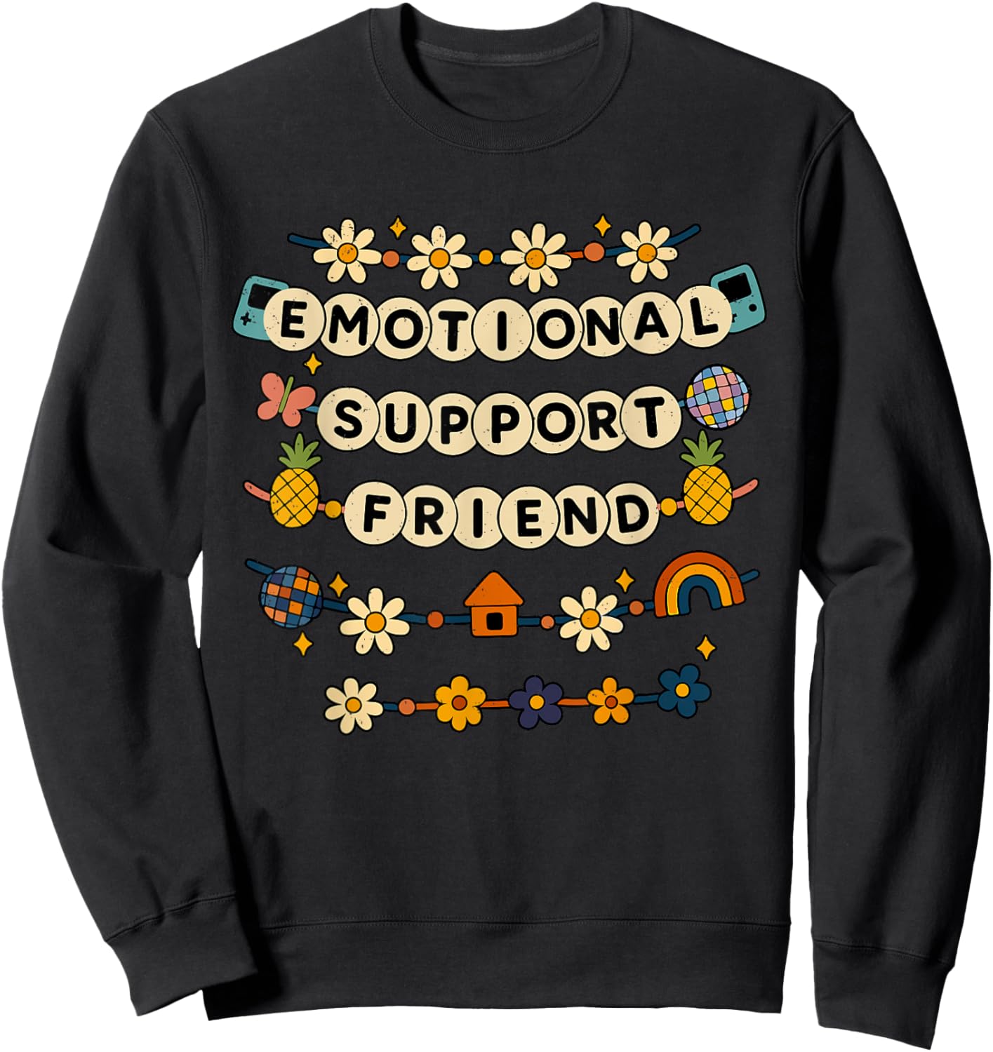 Emotional Support Friend Friendship Day BestFriend BFF Sweatshirt - Sweatshirt | Black