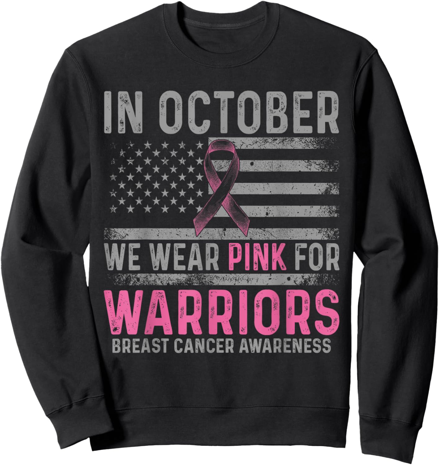 In october we wear pink making strides against breast cancer Sweatshirt - Sweatshirt | Black
