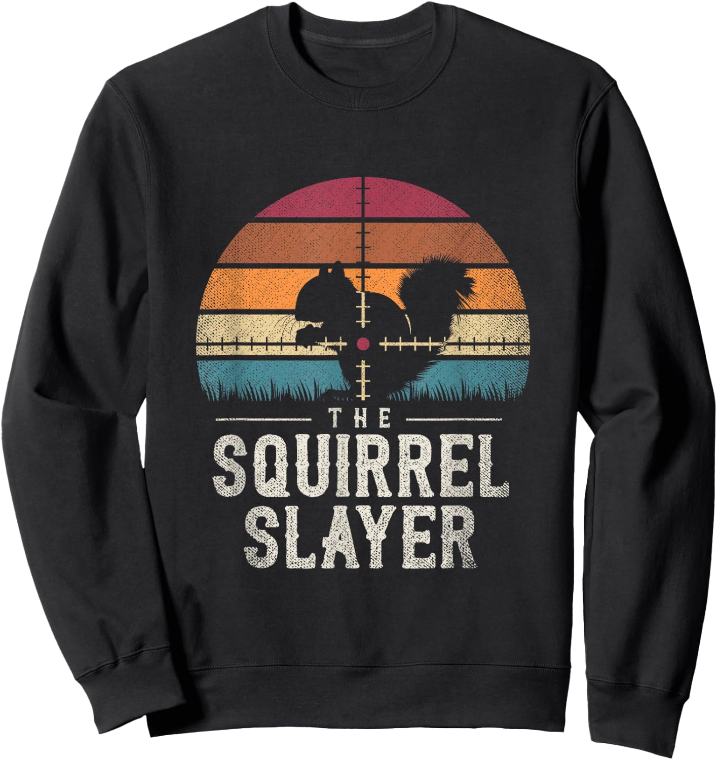 The Squirrel Slayer Squirrel Sweatshirt - Sweatshirt | Black