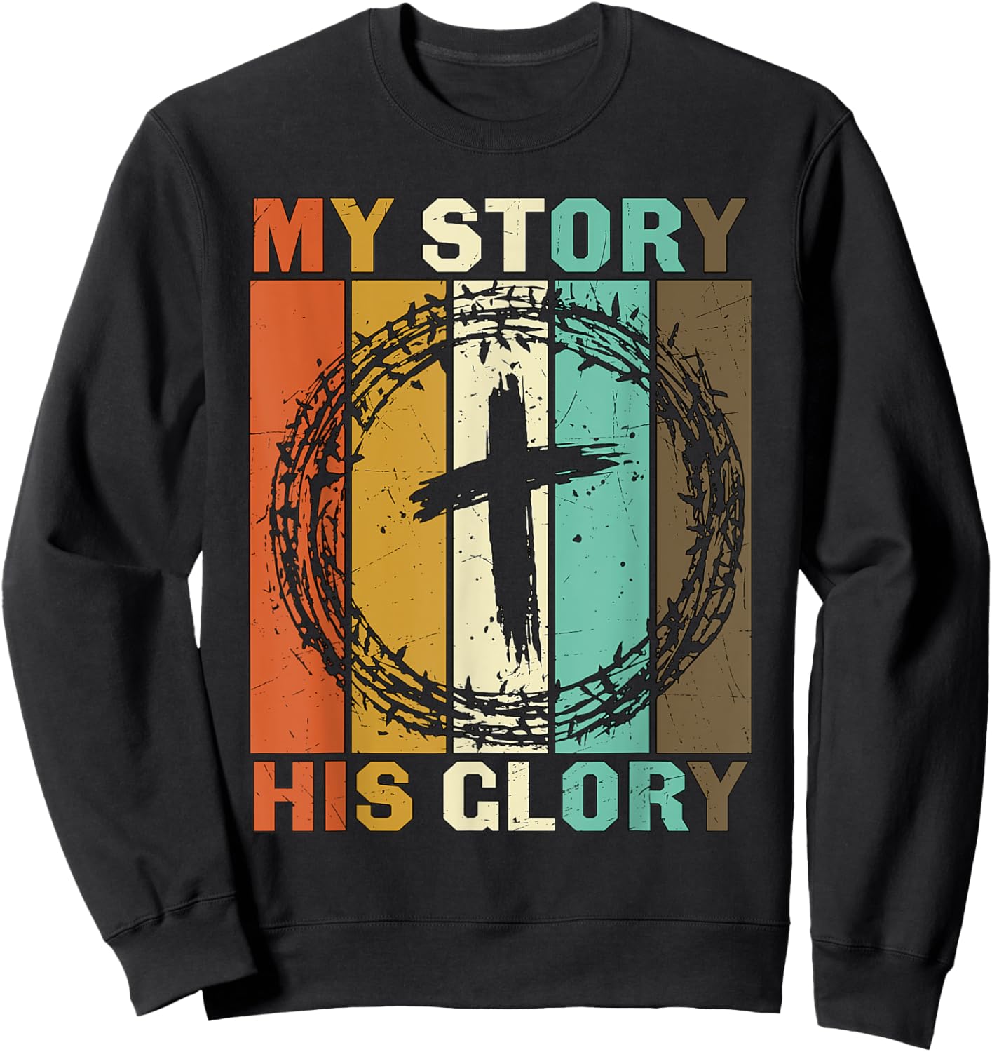 Vintage My Story His Glory Inspirational Christian Cross Sweatshirt - Sweatshirt | Black