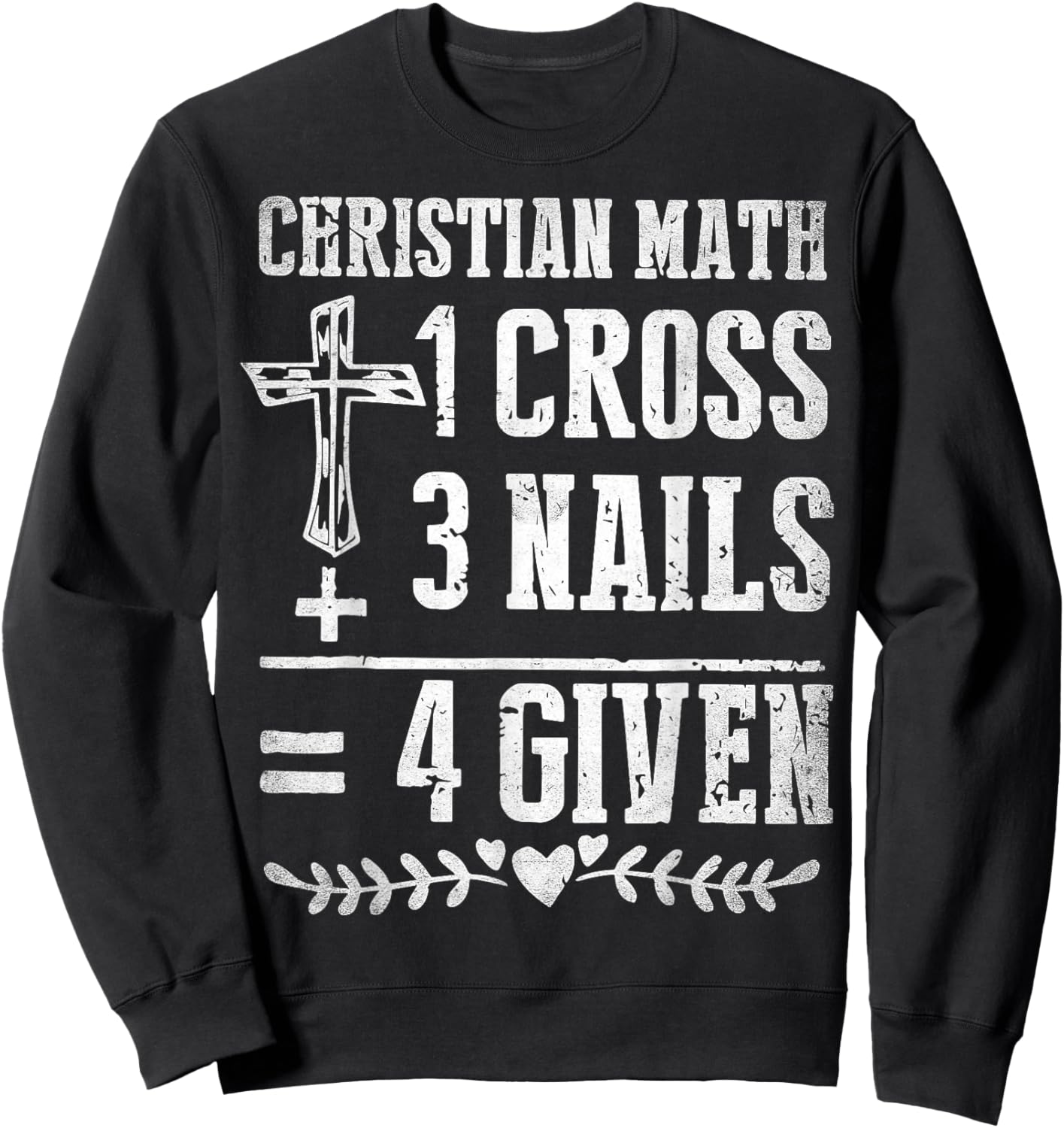 Christian Math God Worshiper Christ Follower Religion Funny Sweatshirt - Sweatshirt | Black