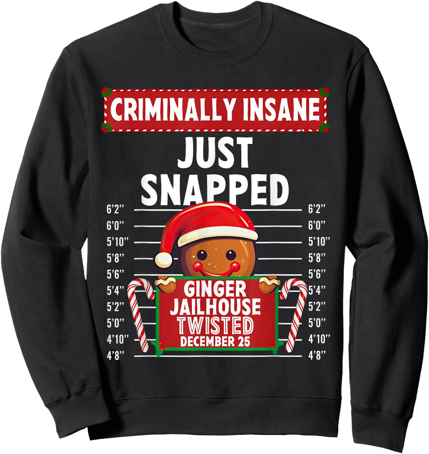Criminally Insane Ginger Jailhouse Christmas Gingerbread Sweatshirt - Sweatshirt | Black