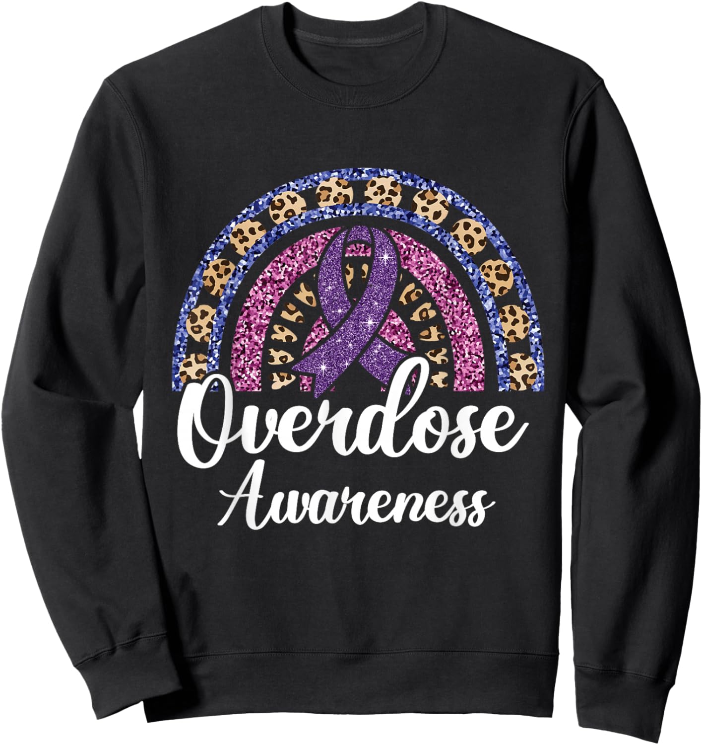 Overdose Awareness Purple Ribbon Drug Addiction Sweatshirt - Sweatshirt | Black