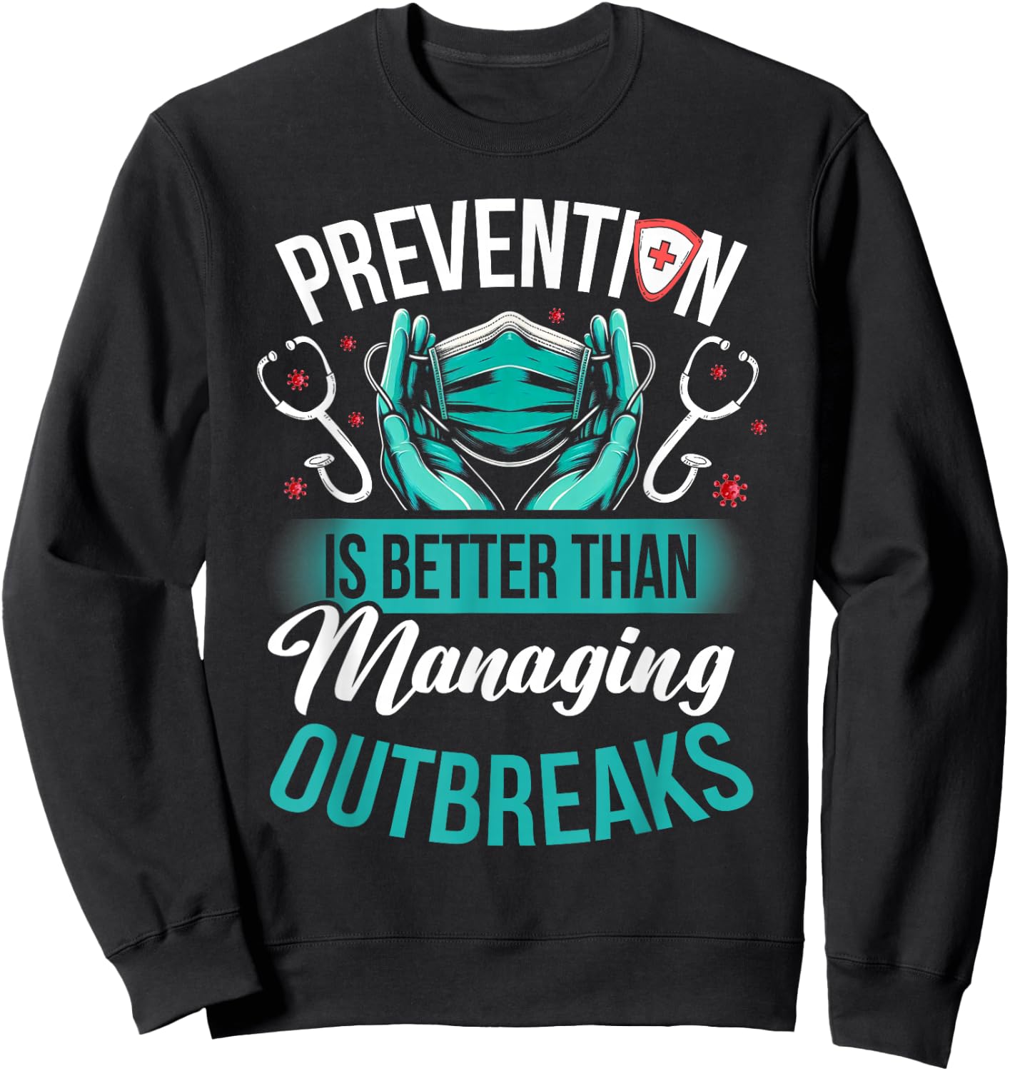Funny Infection Control Nurse Infection Prevention Sweatshirt - Sweatshirt | Black
