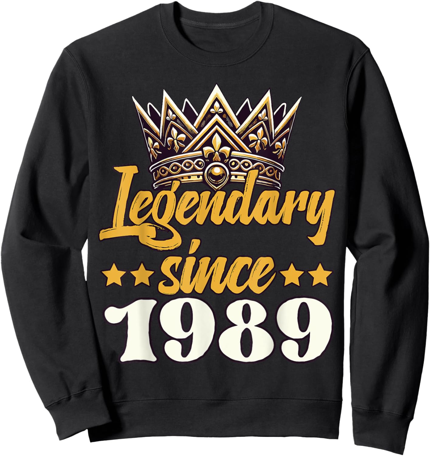 Legendary King Since 1989 Birthday Sweatshirt - Sweatshirt | Black