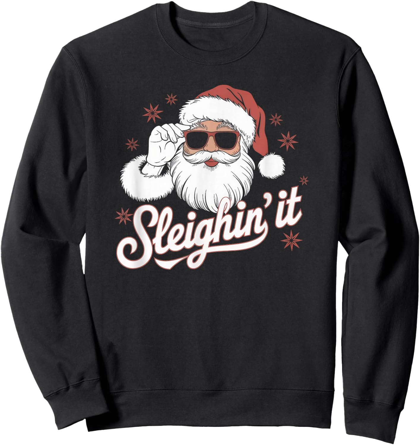 Sleighin' It Funny Santa Cool Sunglasses Sleighing Dad Retro Sweatshirt - Sweatshirt | Black