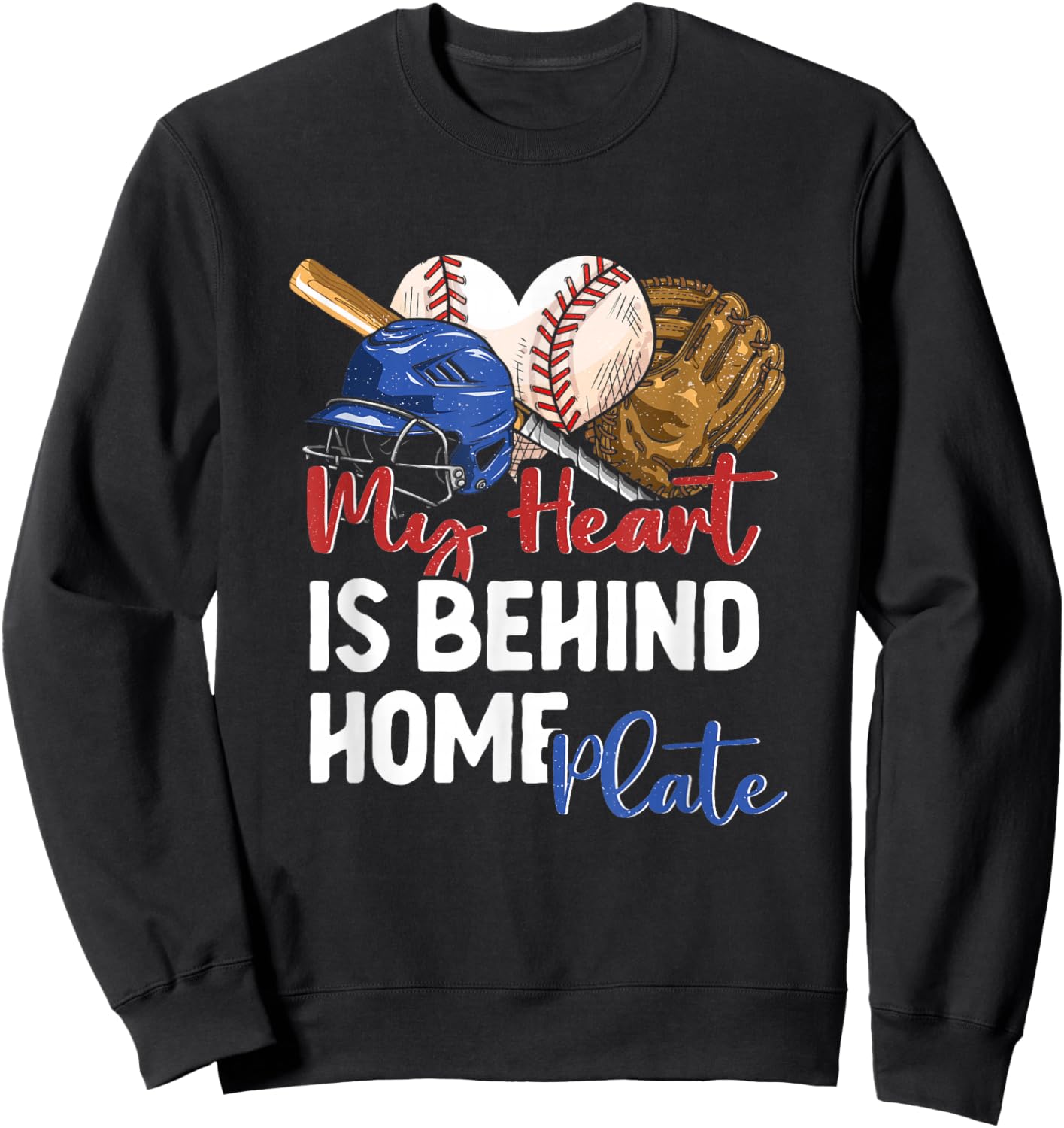 Mom Baseball Softball My Heart is Behind Home Plate Catcher Sweatshirt - Sweatshirt | Black
