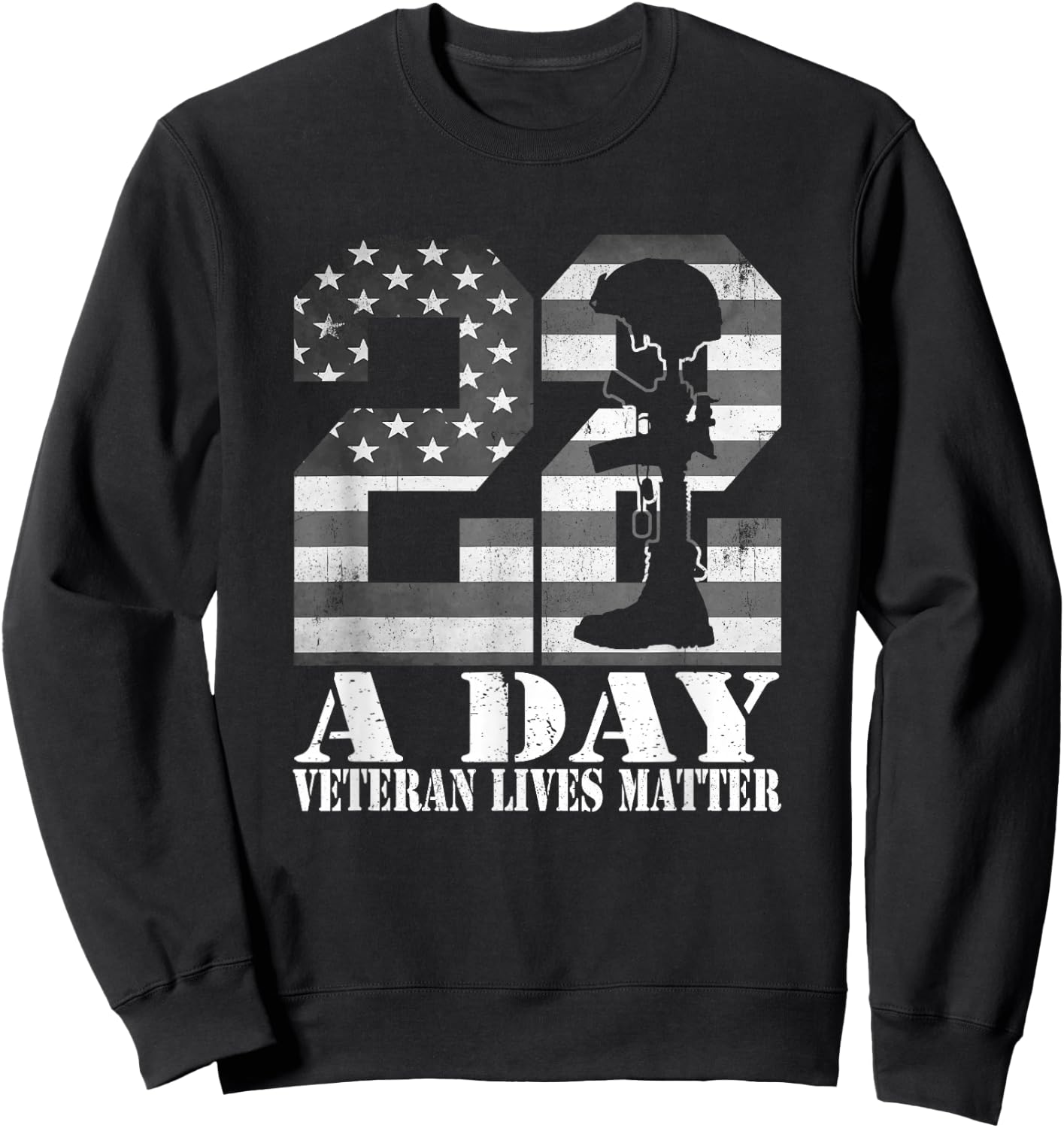 22 A Day Veteran Lives Matter American Flag Military Veteran Sweatshirt - Sweatshirt | Black