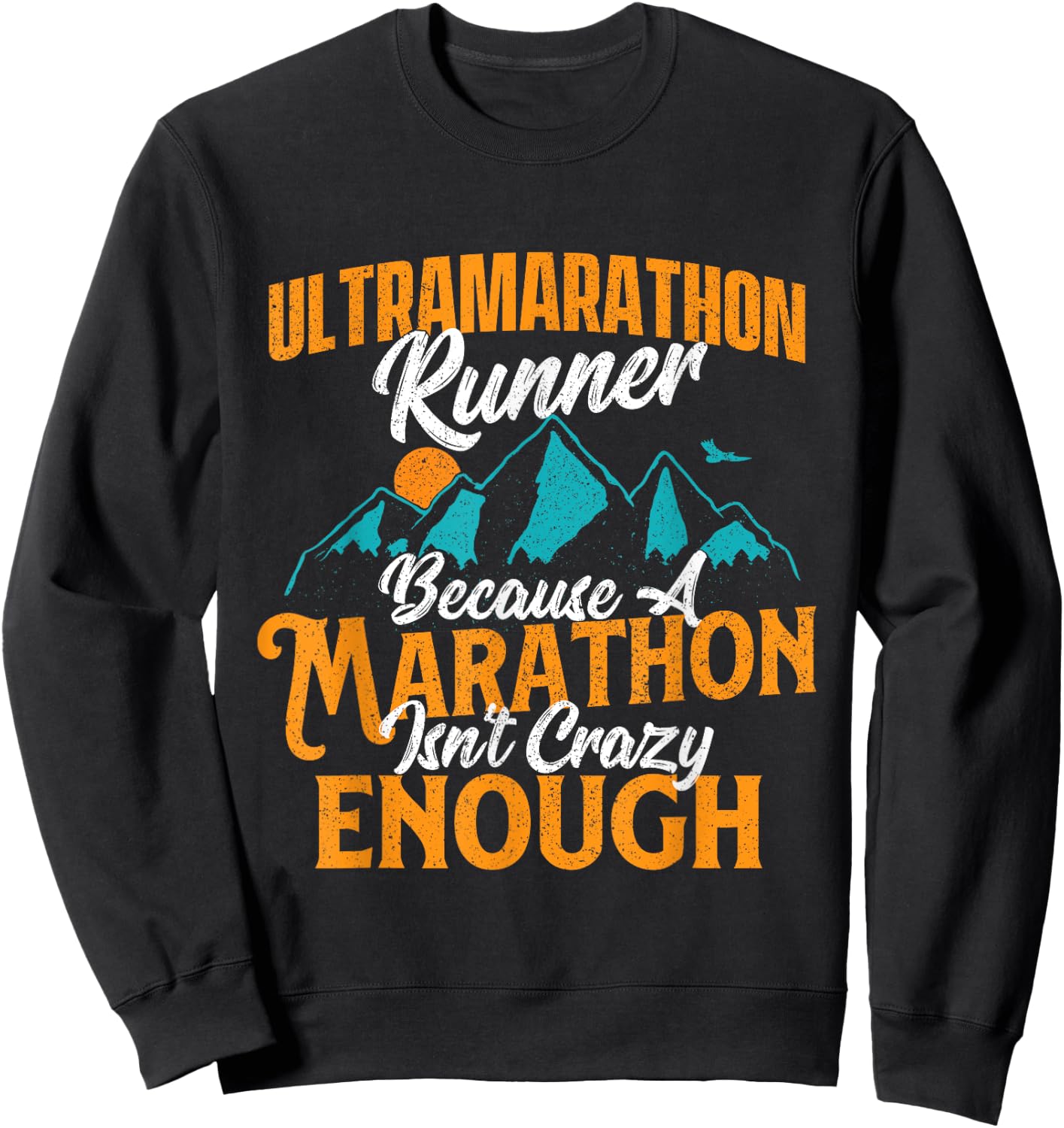 Ultramarathon Runner - 50K 100K Finisher Race Trail Running Sweatshirt - Sweatshirt | Black
