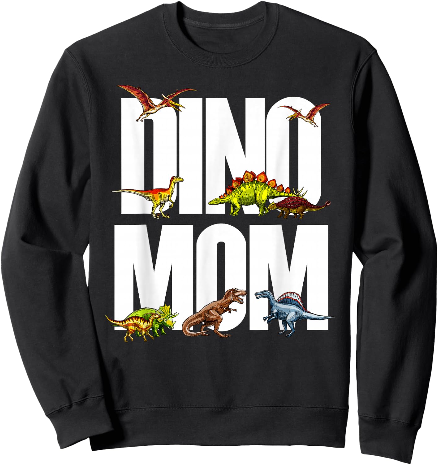 Dinosaur Mom Dinosaur Parent Mother's Day Gift Dino Moms Sweatshirt - Sweatshirt | Black