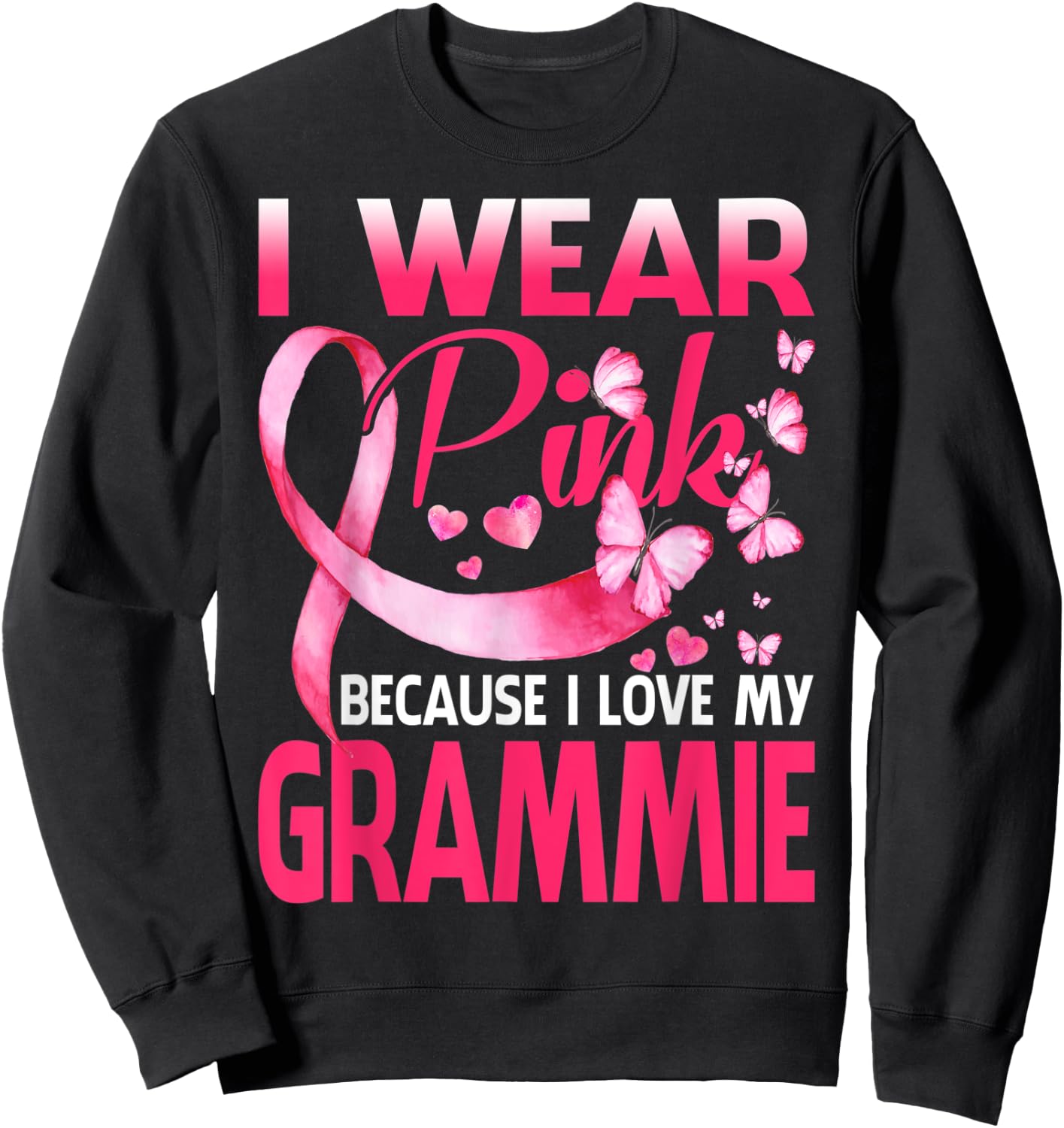 I Wear Pink For My Grammie Breast Cancer Awareness Butterfly Sweatshirt - Sweatshirt | Black