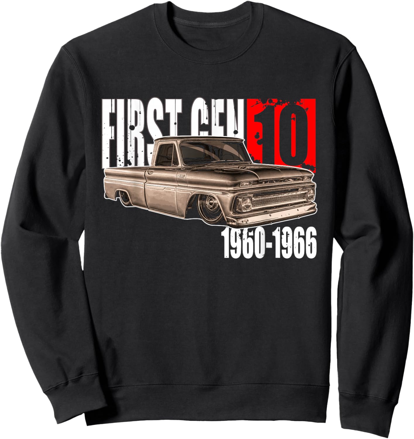 C10 Truck First Generation Custom 10 Classic C10 Truck Sweatshirt - Sweatshirt | Black