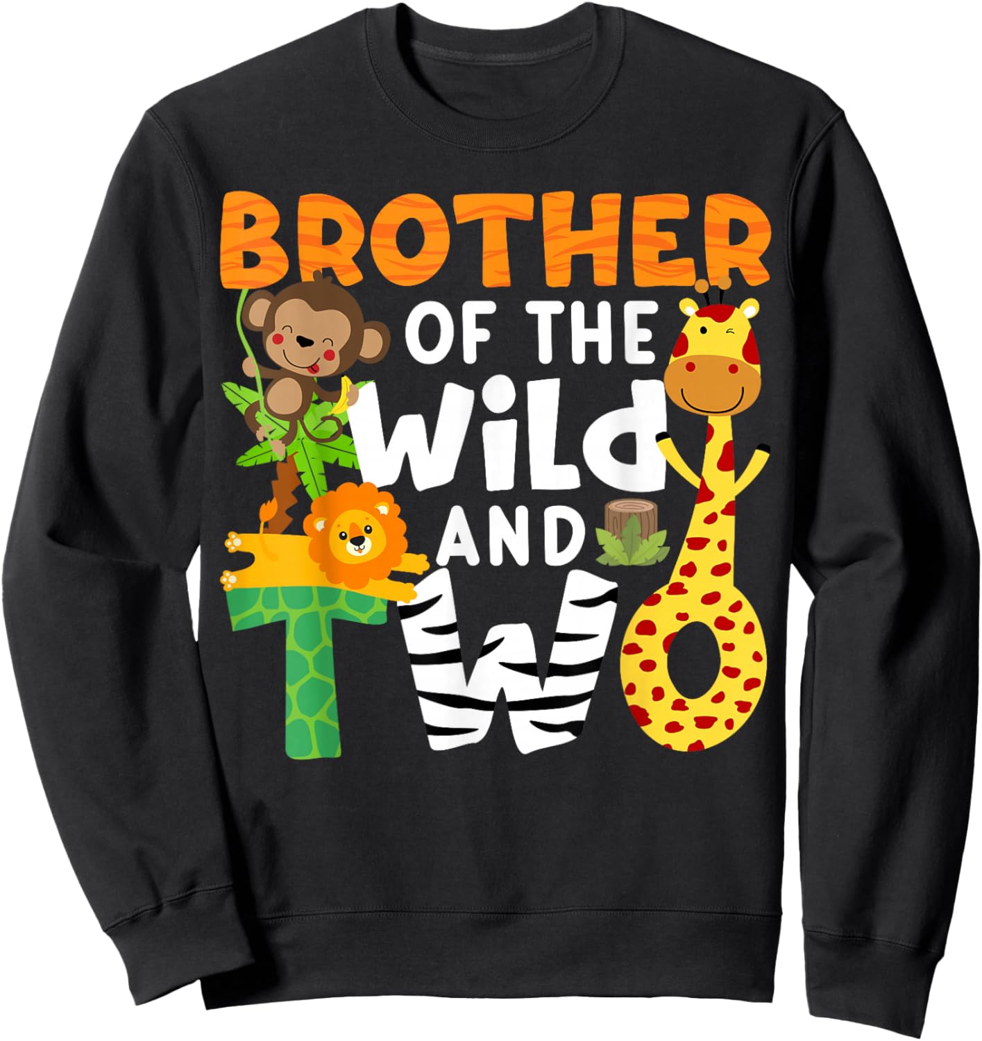Brother Of The Wild and Two 2nd Theme Safari Jungle Animals Sweatshirt - Sweatshirt | Black