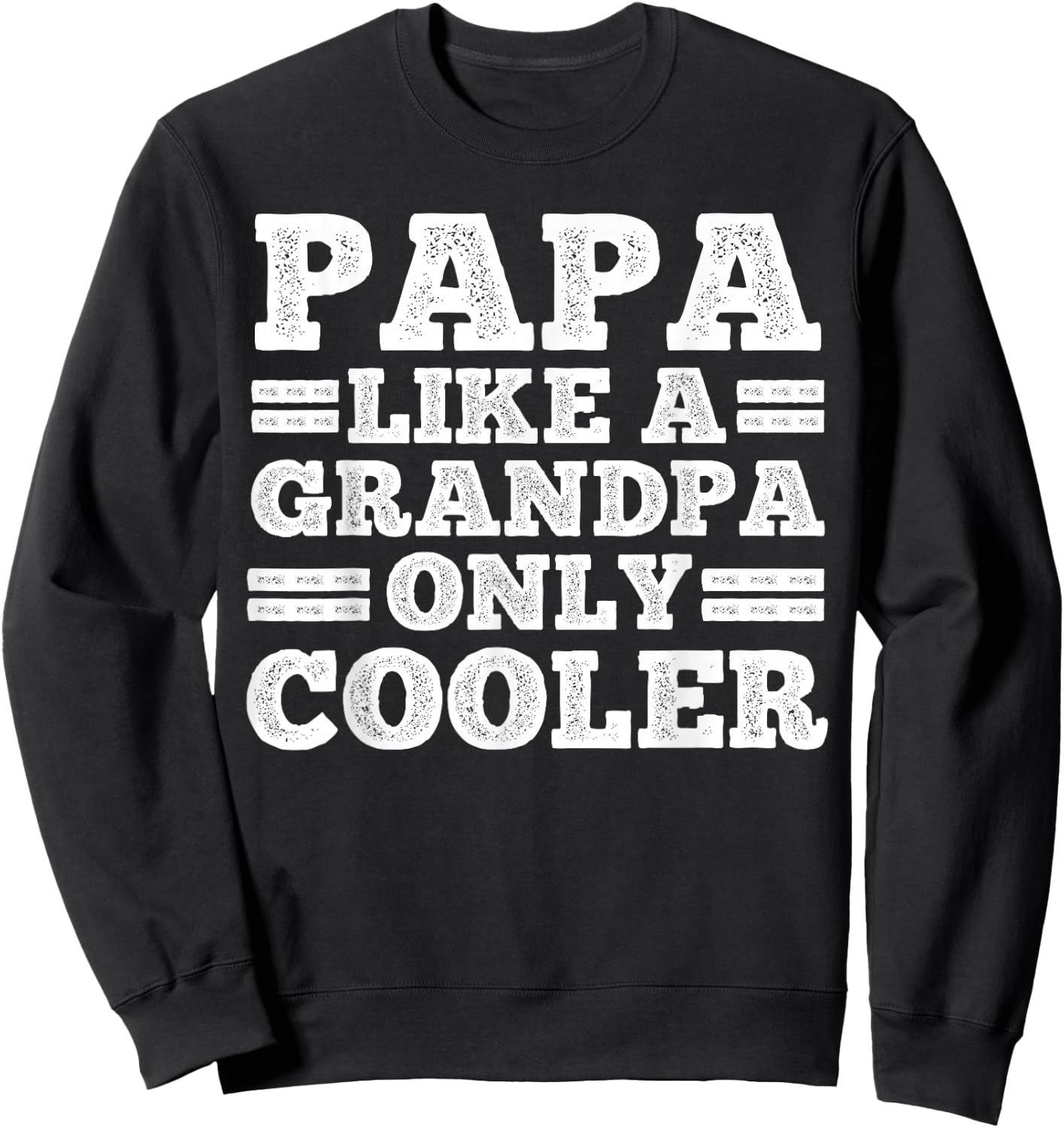Funny Papa Design For Grandpa Papi Papaw From Grandkids Papa Sweatshirt - Sweatshirt | Black