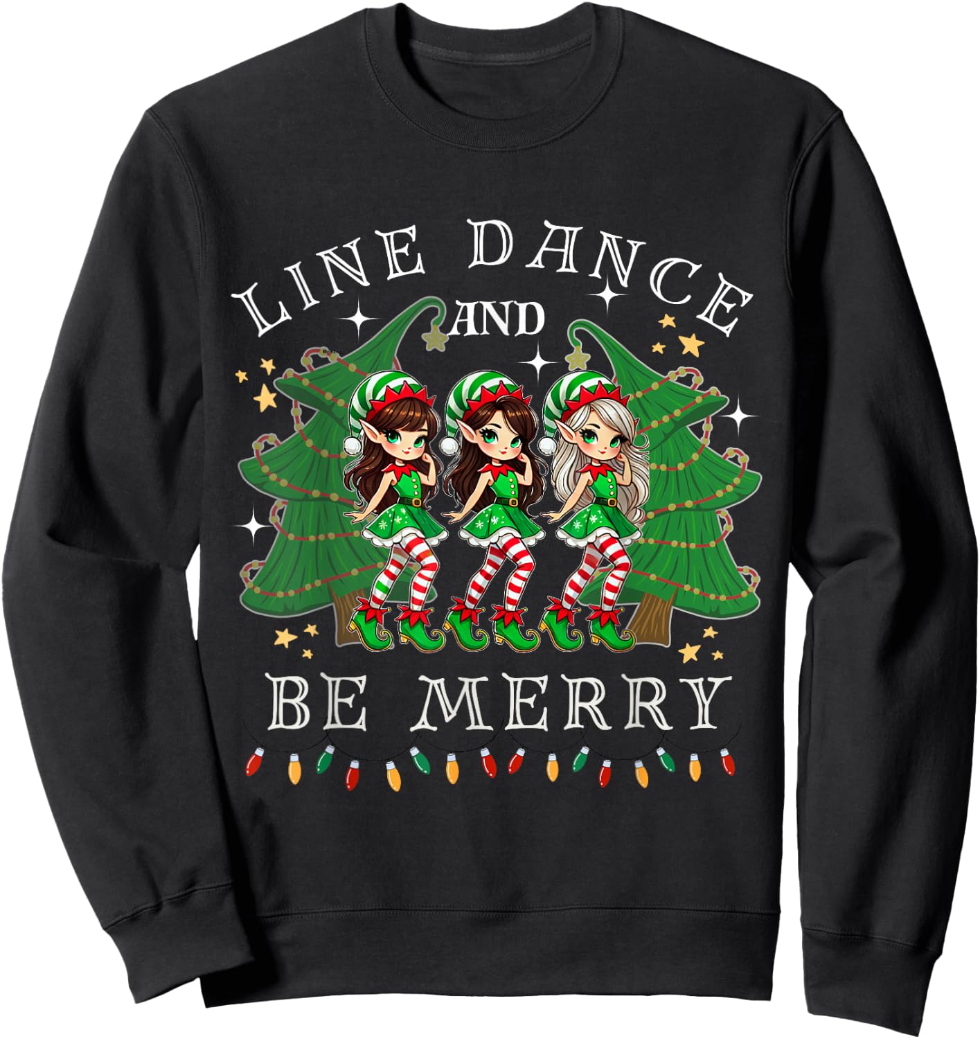 Line Dance and Be Merry Christmas Elf Dancing Holiday Season Sweatshirt - Sweatshirt | Black