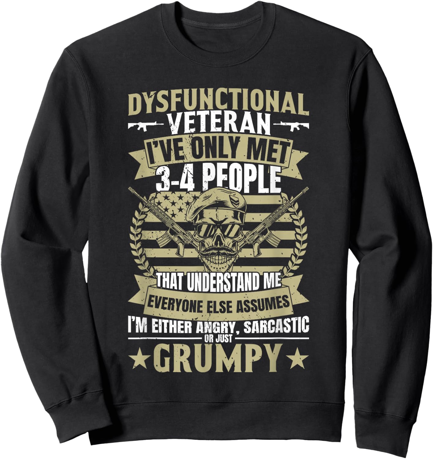 Retired Military Veteran Disgruntled Veteran - -Adults, Black, Small, Short Sleeve Sweatshirt - Sweatshirt | Black