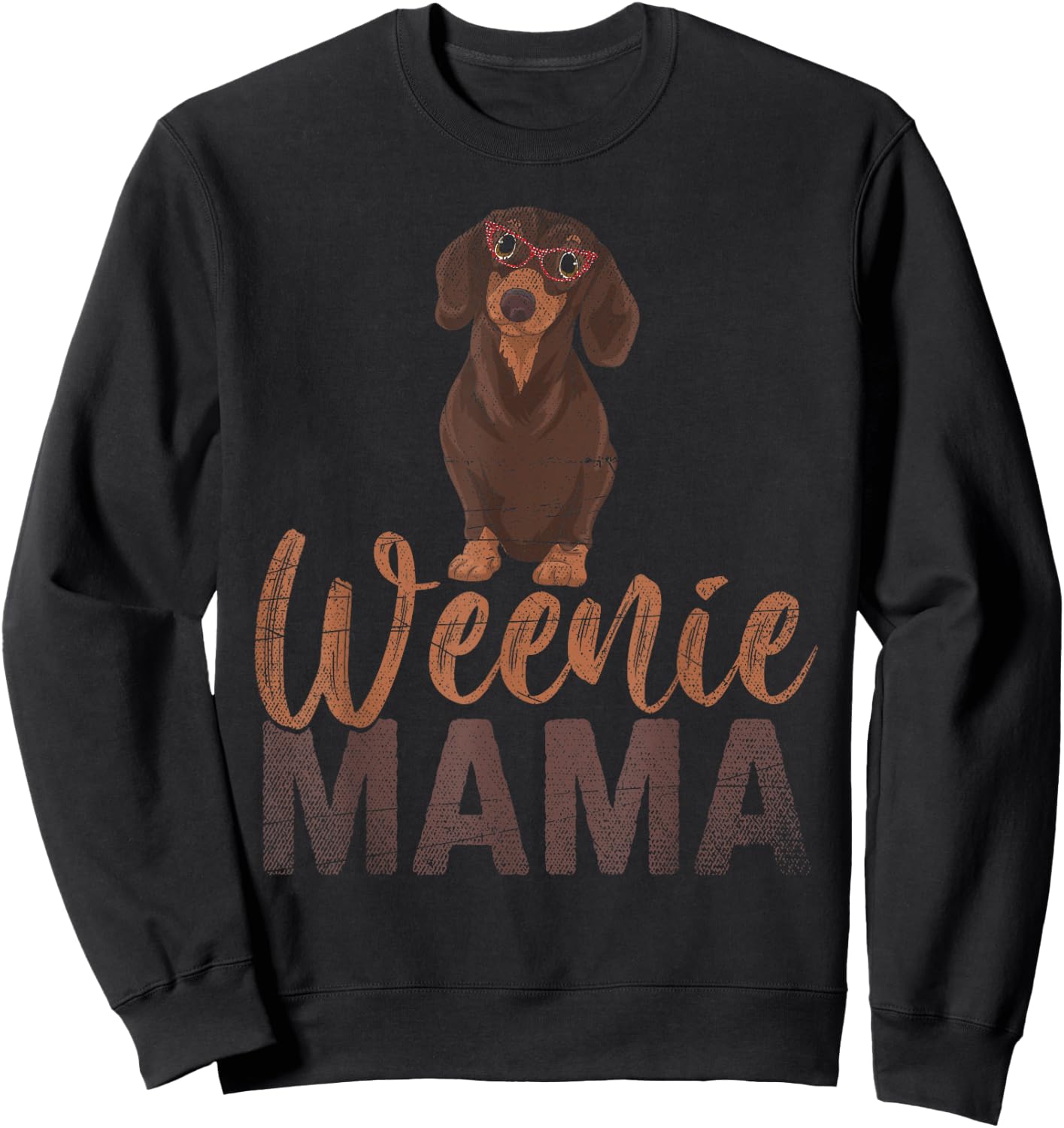 Dog Lover Women Gift Weenie Mama Pet Mom Wiener Dachshund Sweatshirt - Sweatshirt | Black