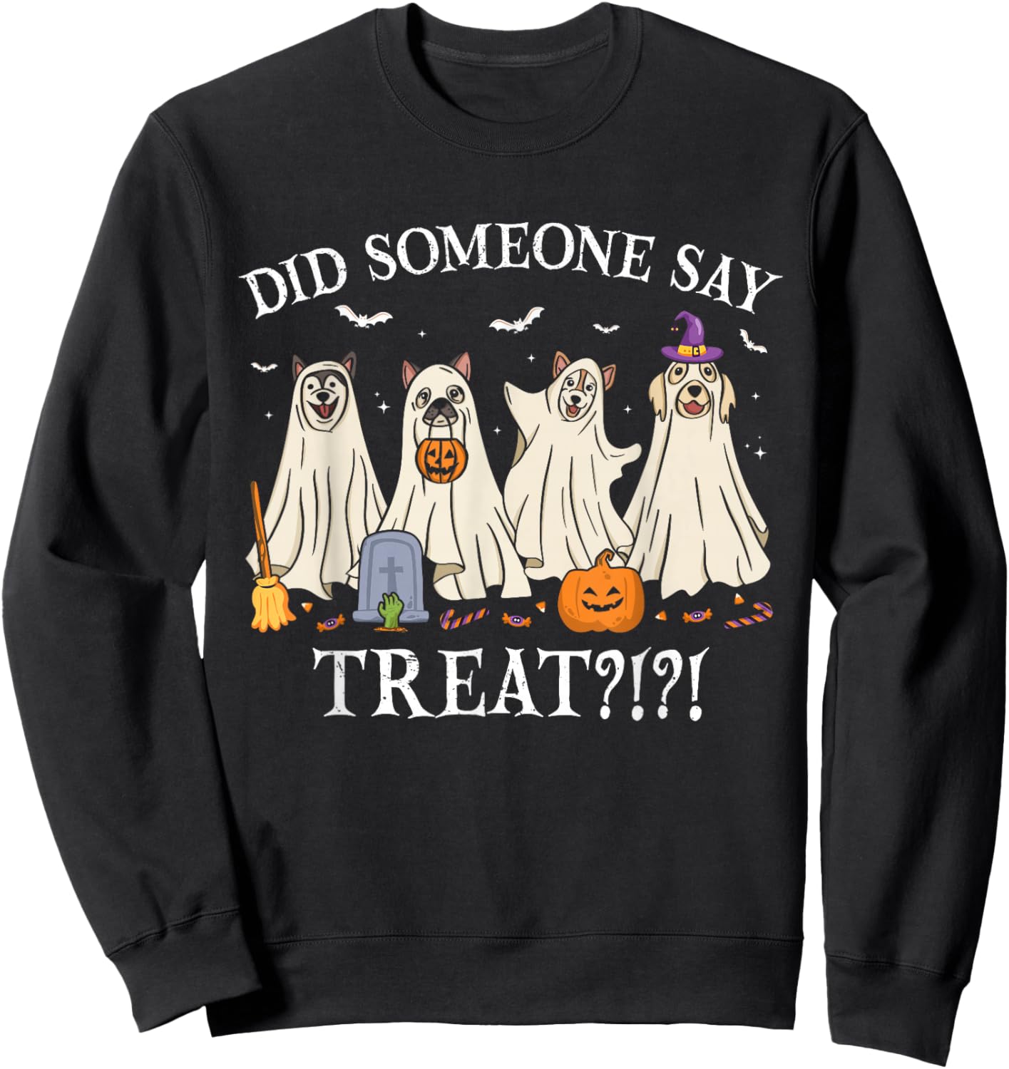 Halloween Ghost Dogs Did Someone Say Treat Ghost Dog Boo Sweatshirt - Sweatshirt | Black