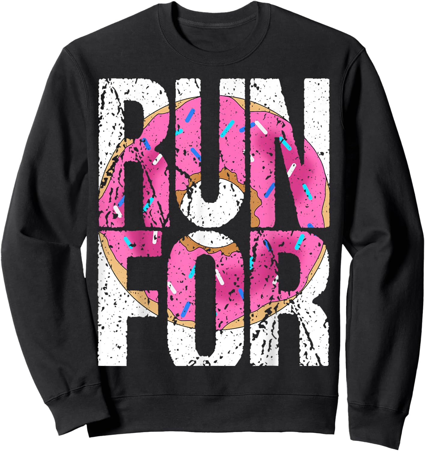 Funny Marathon Run Donut Running Workout Fitness Sport Gift Sweatshirt - Sweatshirt | Black