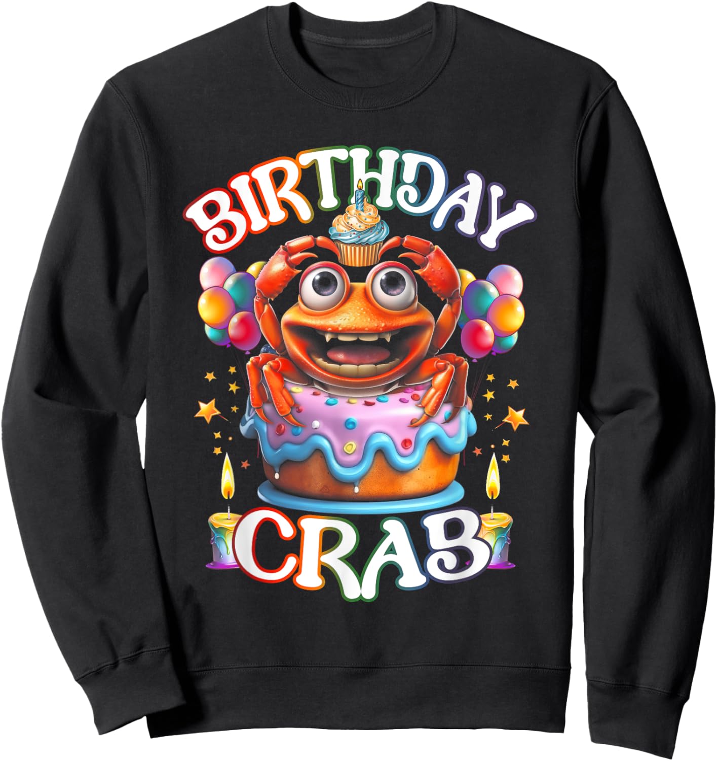 Birthday Crab Owner Got Crab Birthday Party Cake Sweatshirt - Sweatshirt | Black