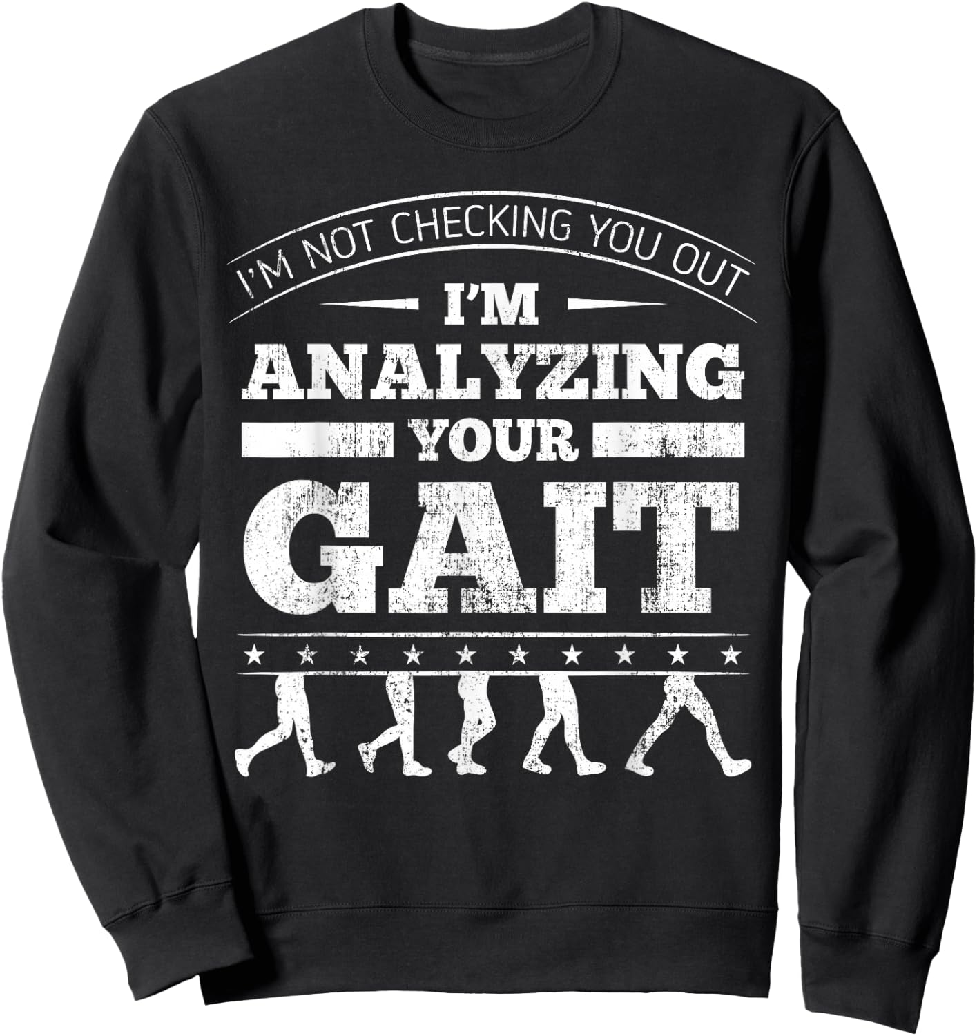 Physical Therapist Physiotherapy Orthopedists Gait Therapy Sweatshirt - Sweatshirt | Black